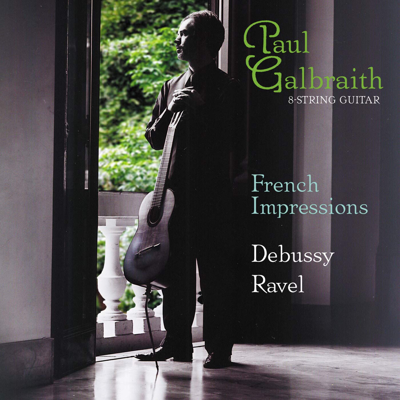 Paul Galbraith: French Impressions [Audio CD] Paul Galbraith; Claude Debussy and Maurice Ravel