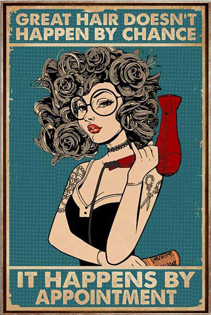 Kisoyo Vintage Metal Tin Sign Hair Salon Hairdresser Poster Great Hair Doesnt Happen By Chance It Happens By Appointment Novelty Home Wall Decor 8X12 Inch
