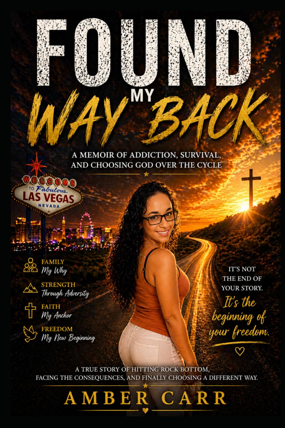 FOUND MY WAY BACK: A Memoir of Addiction, Survival, Loss, and Recovery