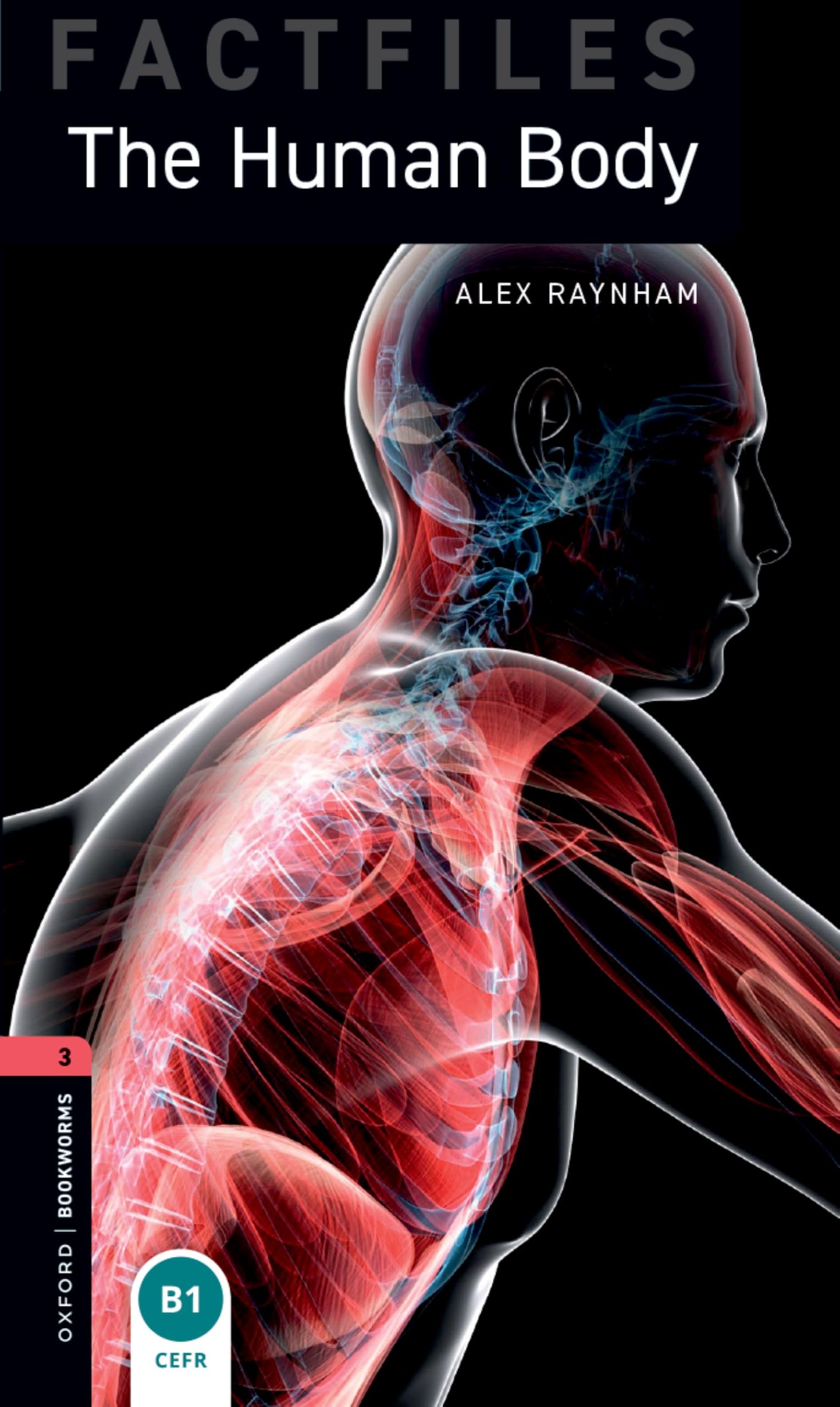 Oxford Bookworms Library Factfiles: Level 3: The Human Body audio pack