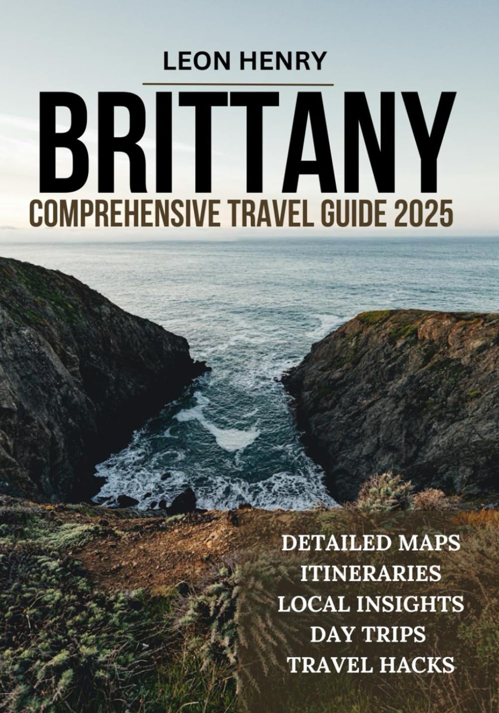 BRITTANY COMPREHENSIVE TRAVEL GUIDE 2025
