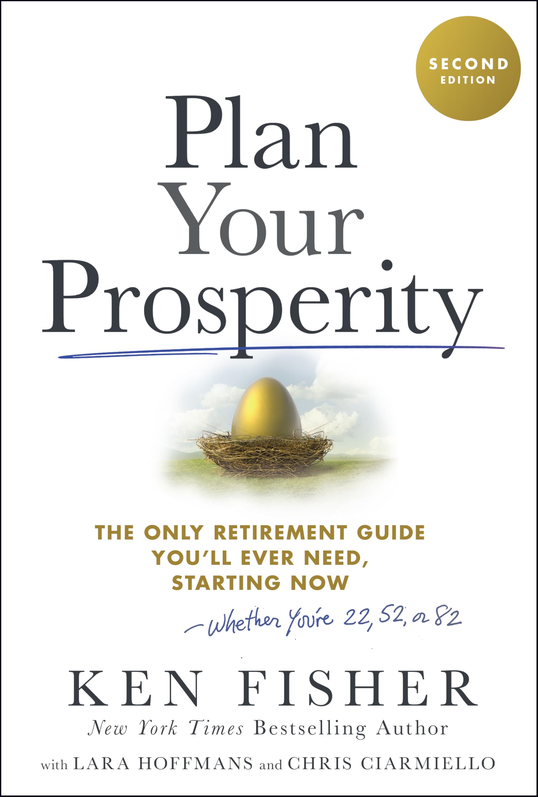 Wiley Plan Your Prosperity Retirement Guide Plan Your Prosperity: The Only Retirement Guide You'll Ever Need, Starting Now