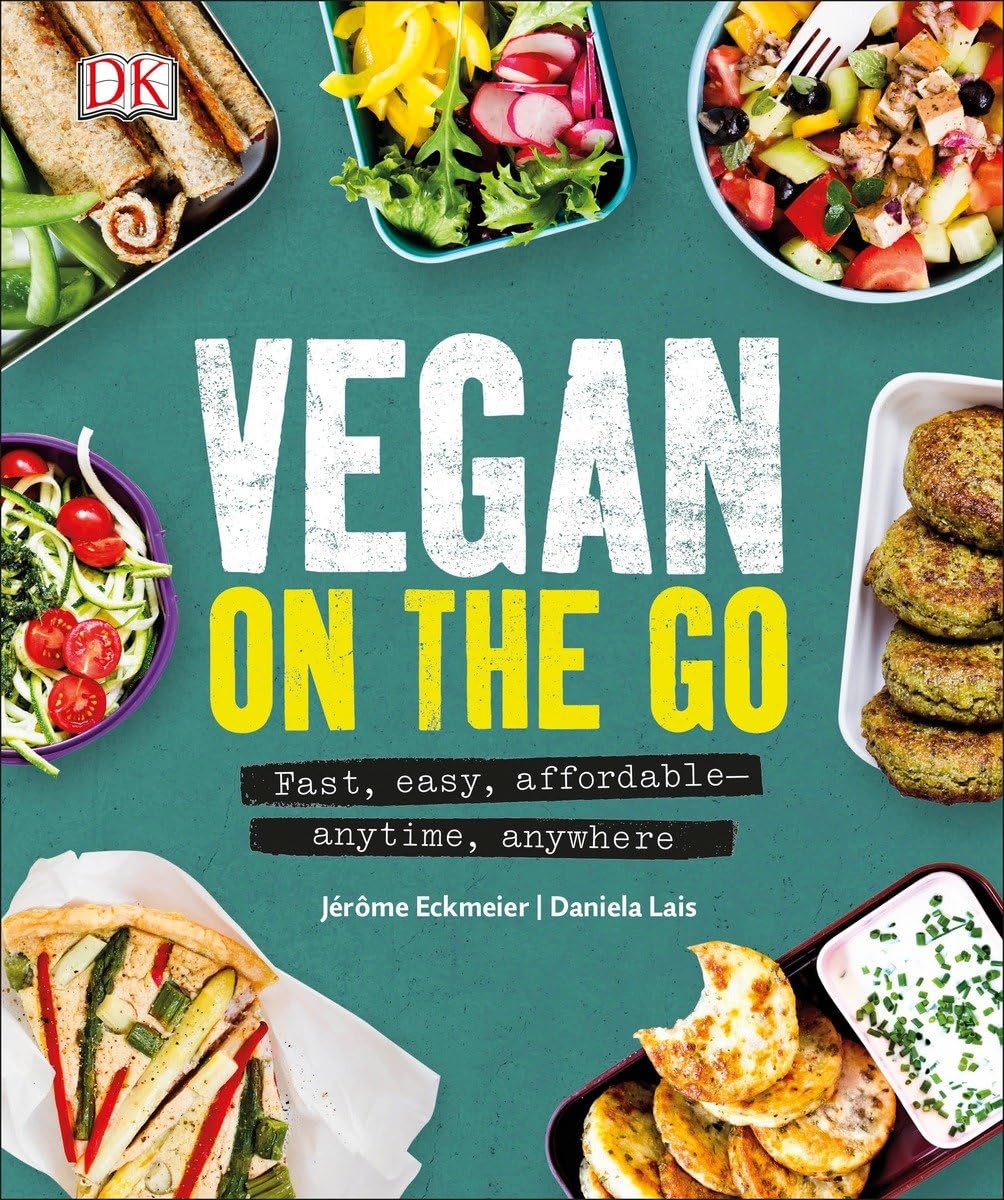 Vegan on the Go: Fast, easy, affordableaEUR"anytime, anywhere