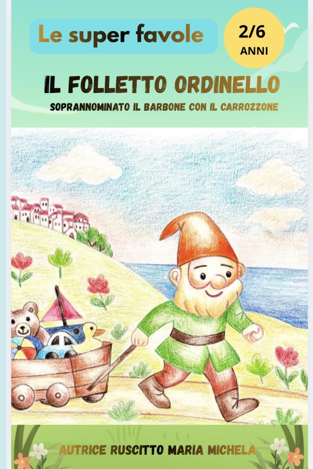 Il folletto Ordinello: Soprannominato il Barbone con il carrozzone.