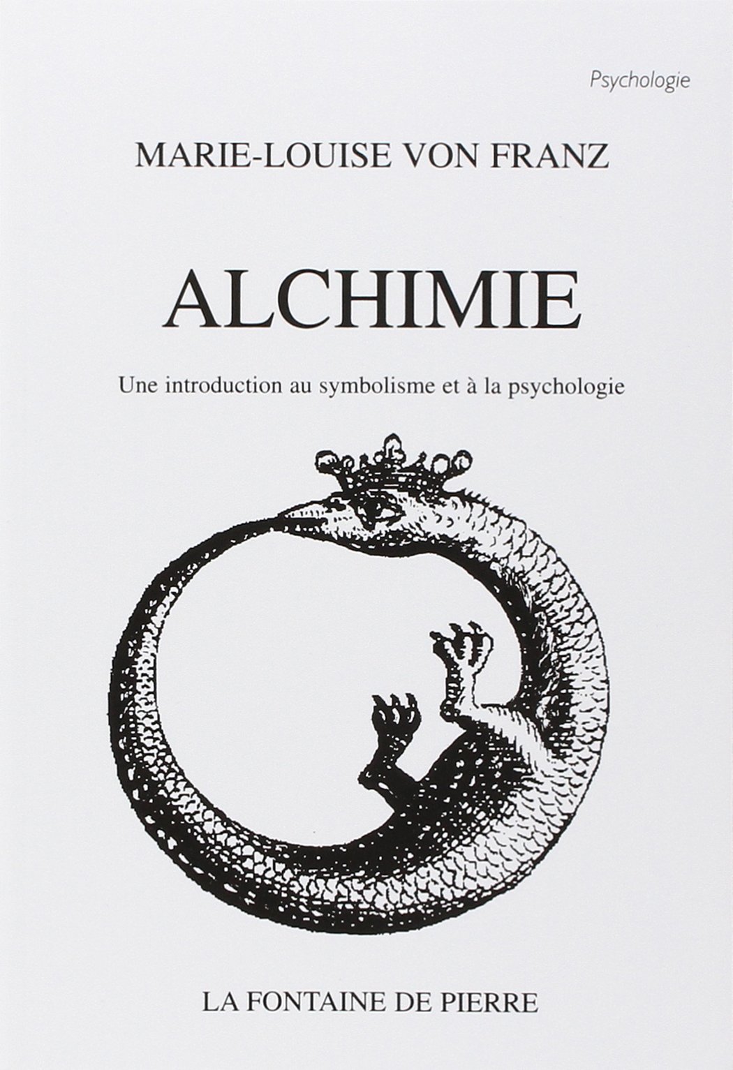 Alchimie - Une introduction au symbolisme et à la psychologie