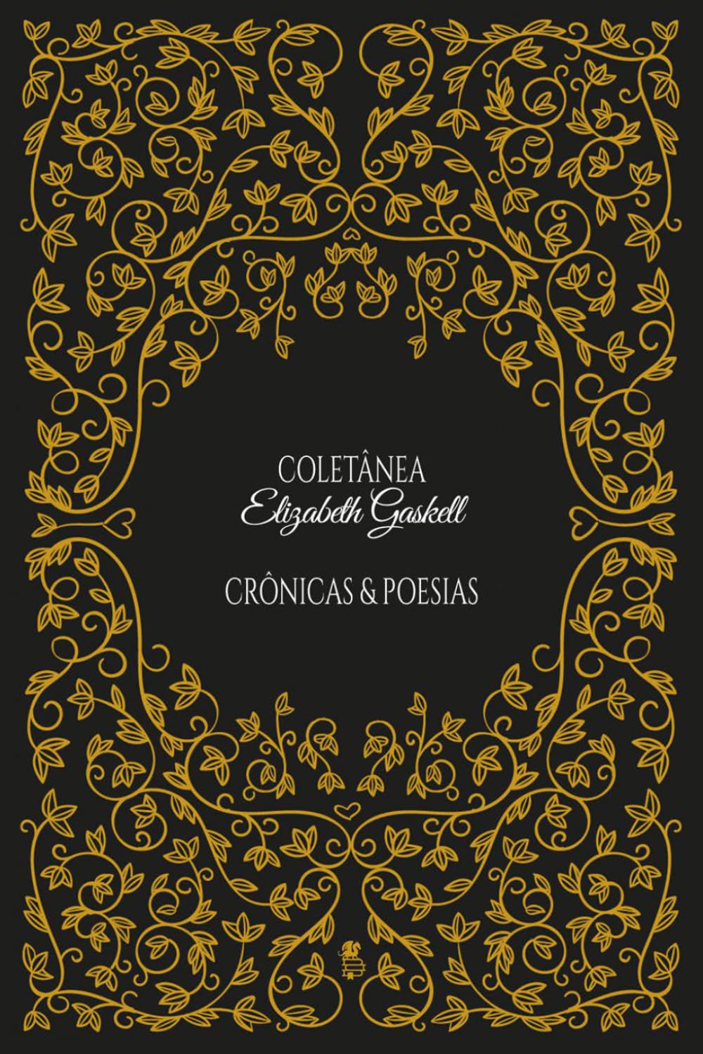 Coletânea Elizabeth Gaskell: Crônicas & Poesias