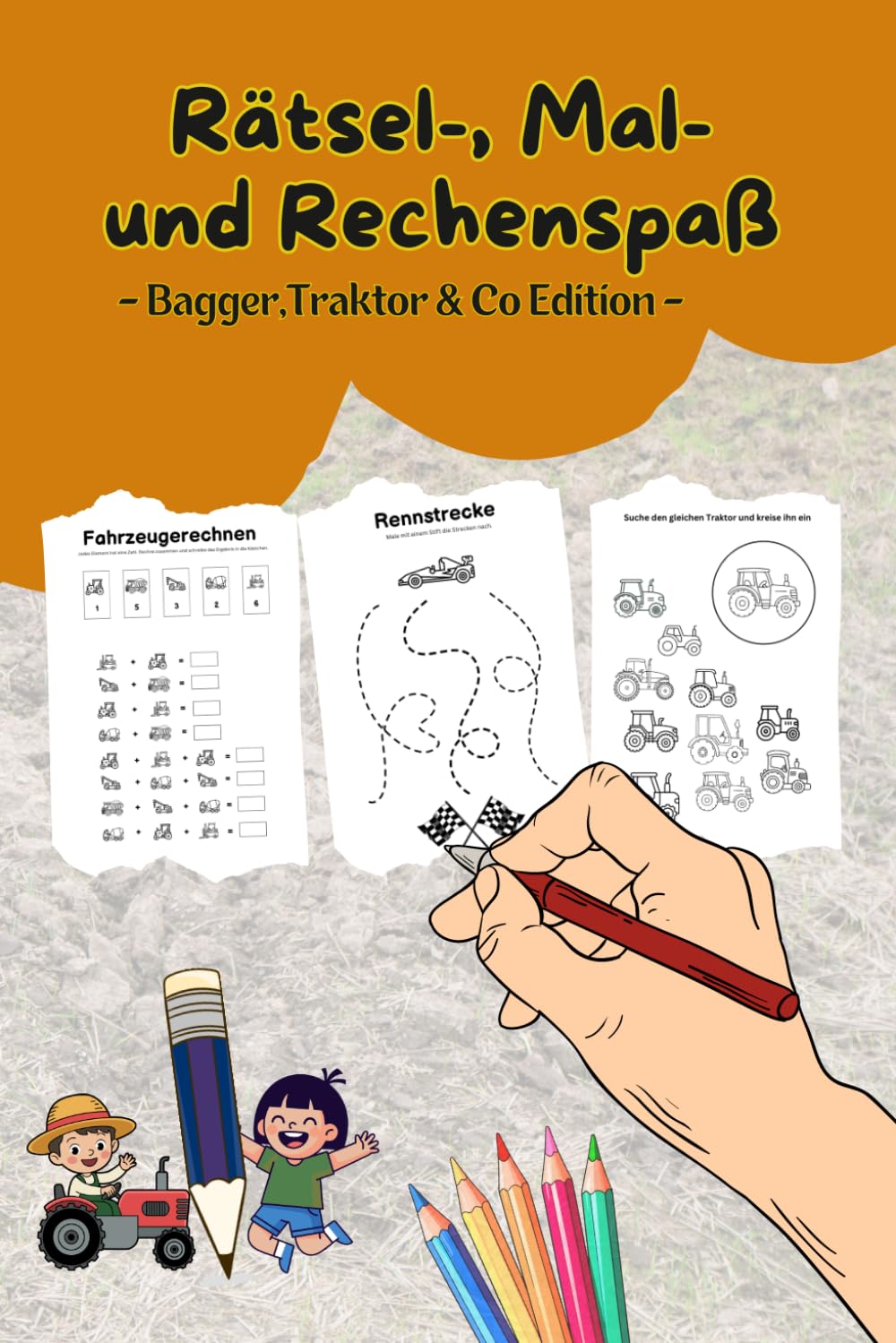 Rätsel-, Mal- und Rechenspaß Ausmalbuch für Kinder im Vorschulalter ab 5,6 Jahre - Bagger, Traktor & andere Fahrzeuge Edition: Knobel- und Malbuch für ... (Rätsel-, Mal- und Rechenspaß für Kinder)