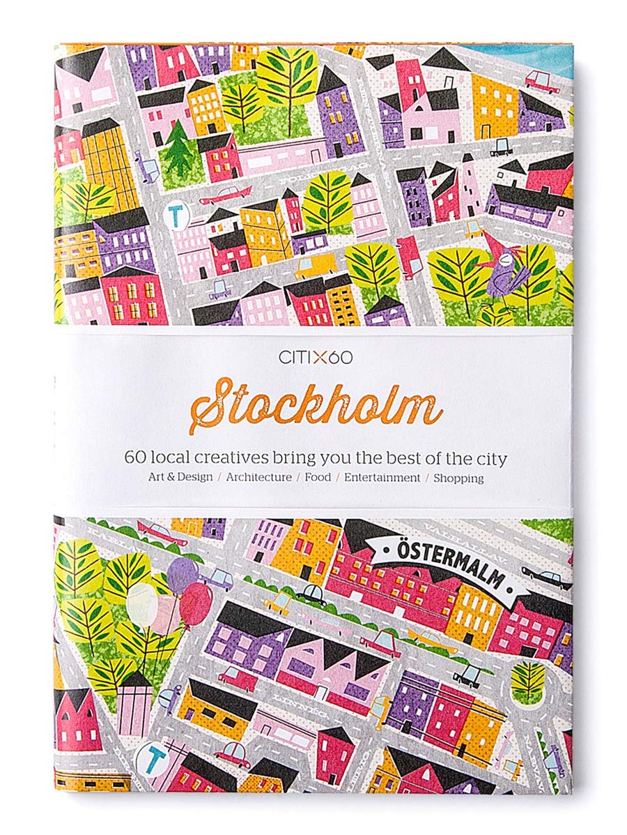 CITIx60 City Guides - Stockholm (Updated Edition): 60 local creatives PAPERBACK