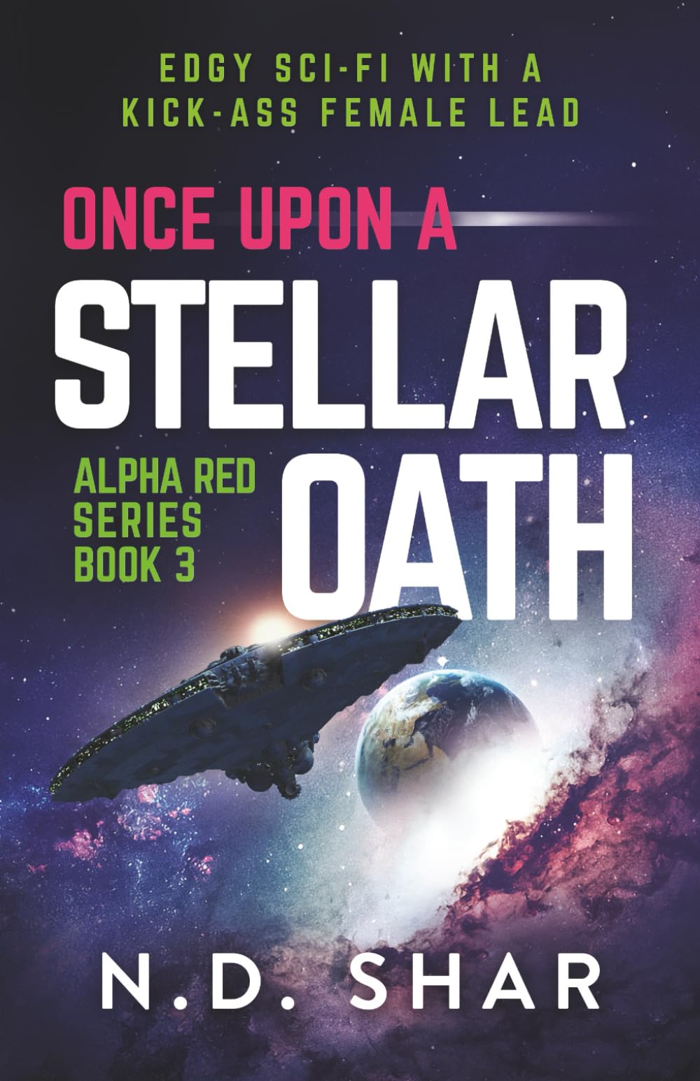 Once Upon A Stellar Oath: 3 (Alpha Red Series)