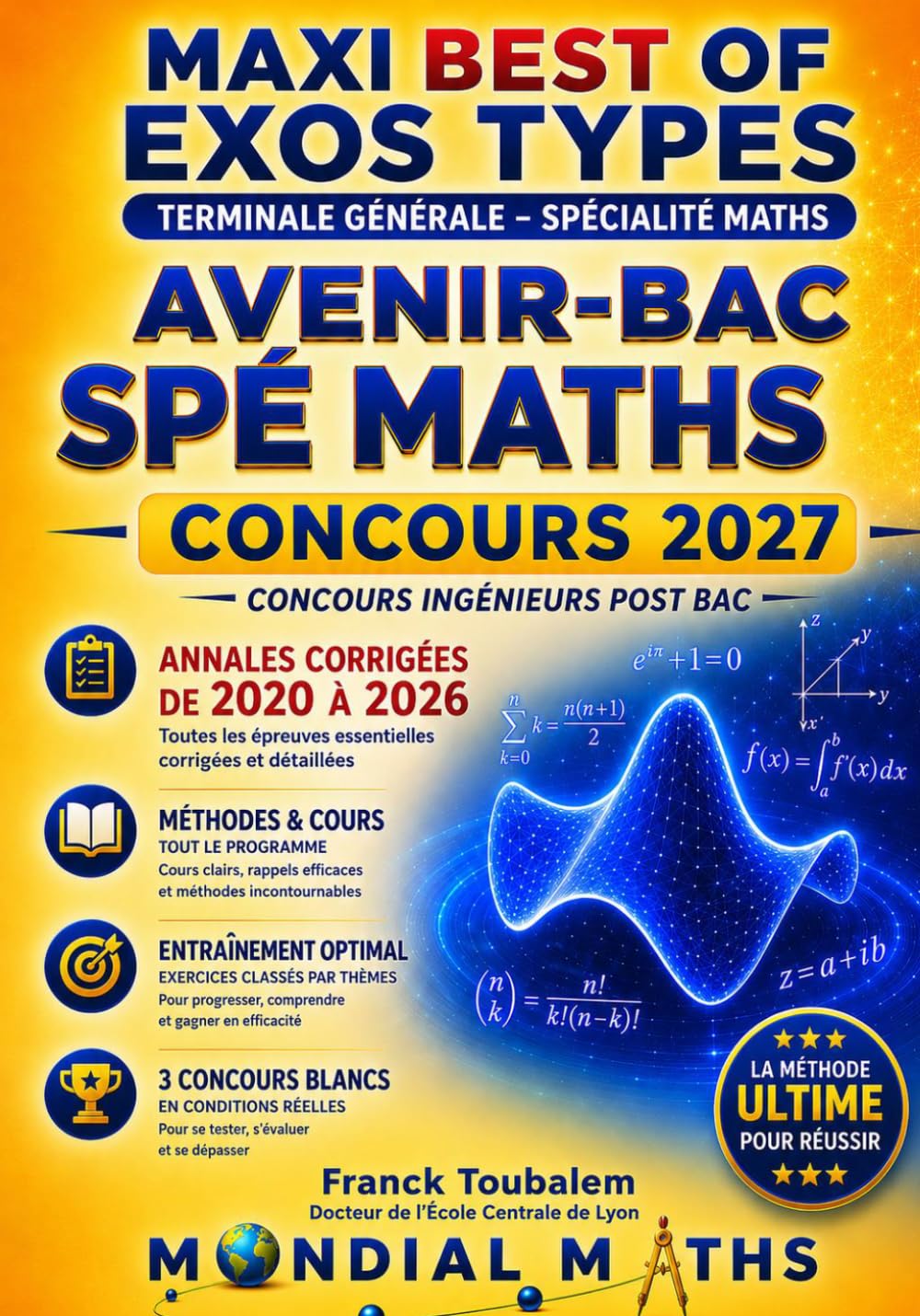 Réussir le Concours Avenir-Bac Maths 2027: Annales corrigées 2020 à 2026 et 3 concours blancs pour préparer efficacement l'épreuve écrite. Un ... pour le baccalauréat et le contrôle continu.