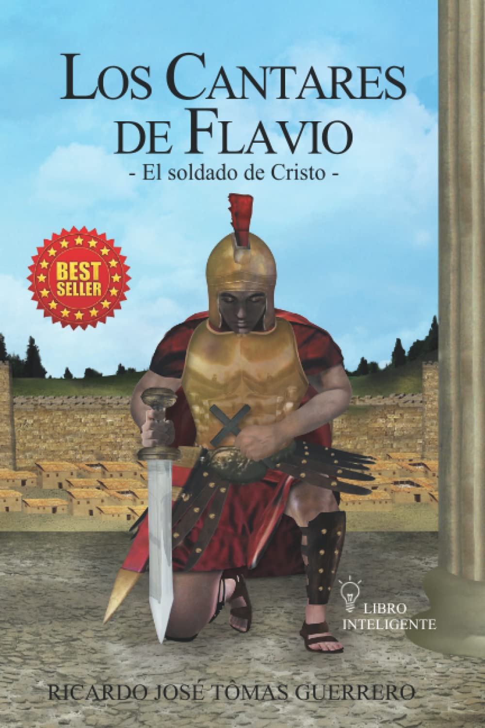 LOS CANTARES DE FLAVIO: EL SOLDADO DE CRISTO