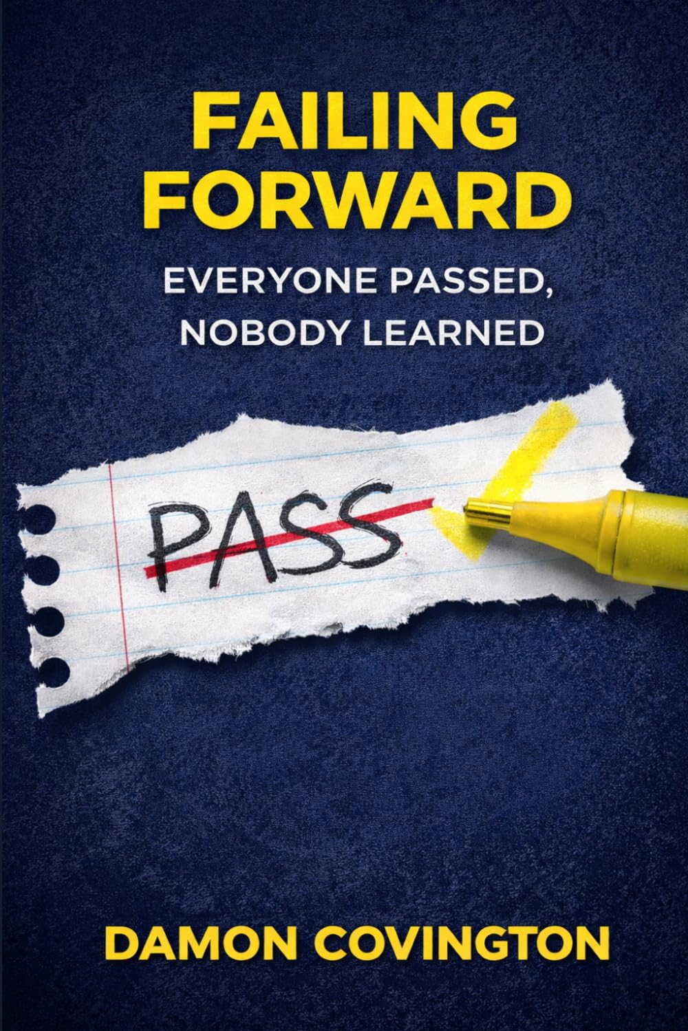 Failing Forward: Everyone Passed, Nobody Learned
