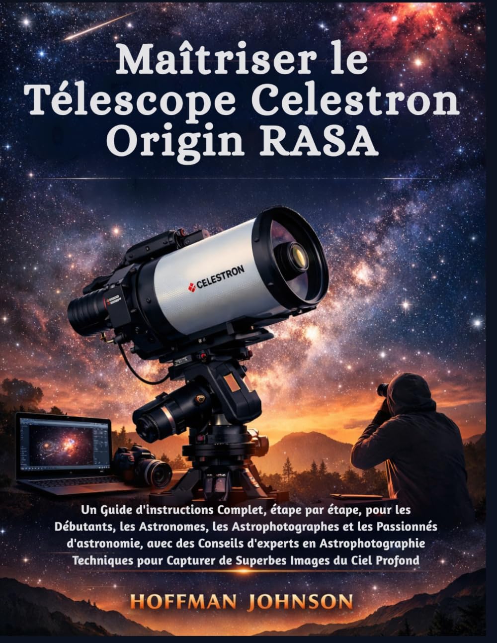 Maîtriser le Télescope Celestron Origin RASA