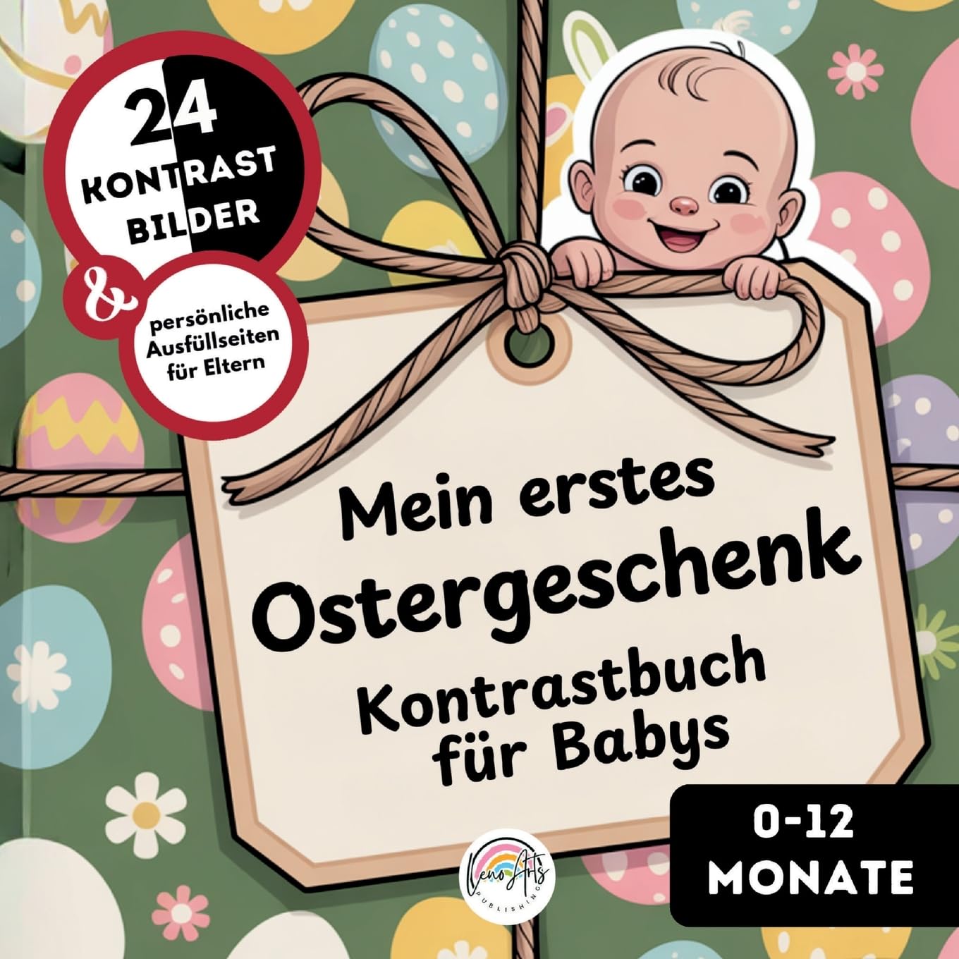 Kontrastbuch für Babys: Mein erstes Ostergeschenk: Das perfekte Babygeschenk zum ersten Ostern - mit Bildern und Erinnerungsseite