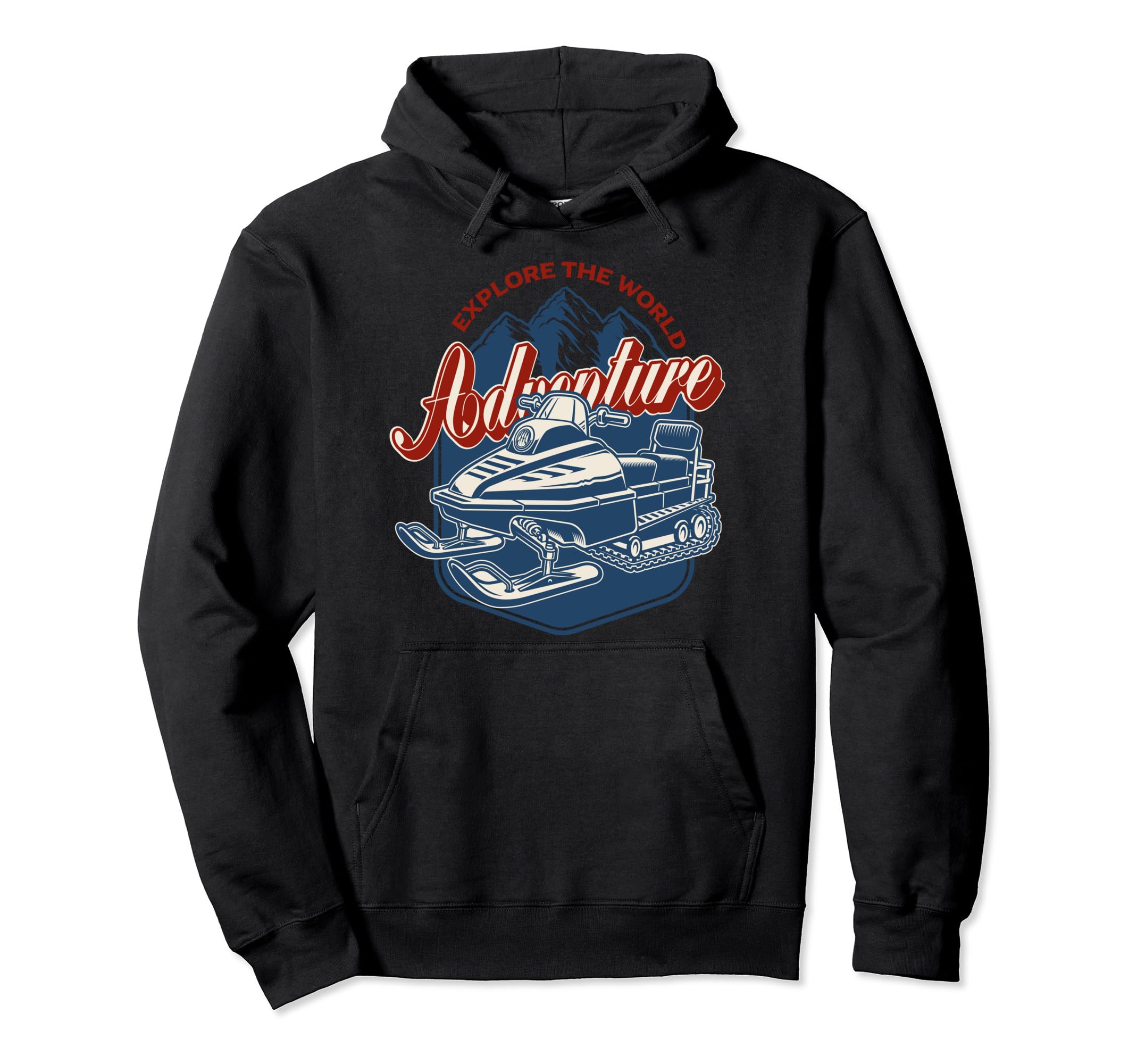 Explore the world Adventure Snowmobile Pullover Hoodie