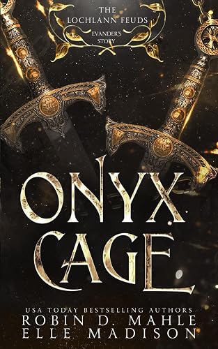 Onyx Cage: Volume I: A Lochlann Feuds Companion Novel