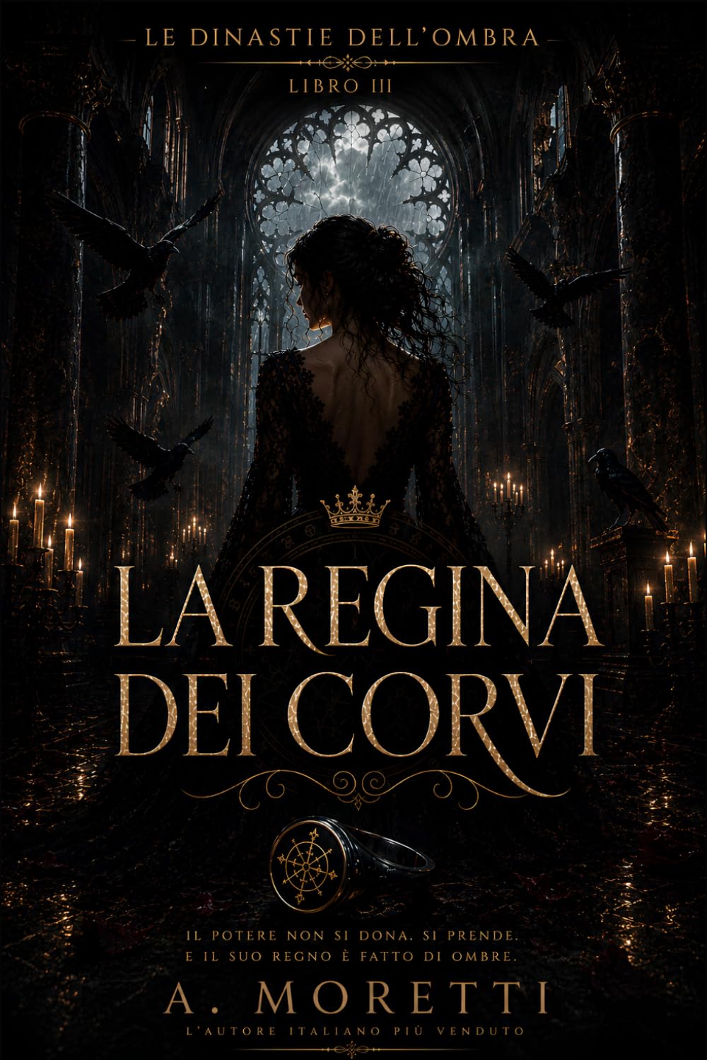 La Regina dei Corvi: Le Dinastie dell’Ombra – Libro 3 | Dark Romance Mafia Italiano tra Segreti di Famiglia, Ossessione, Società Segrete e Guerra nell’Ombra