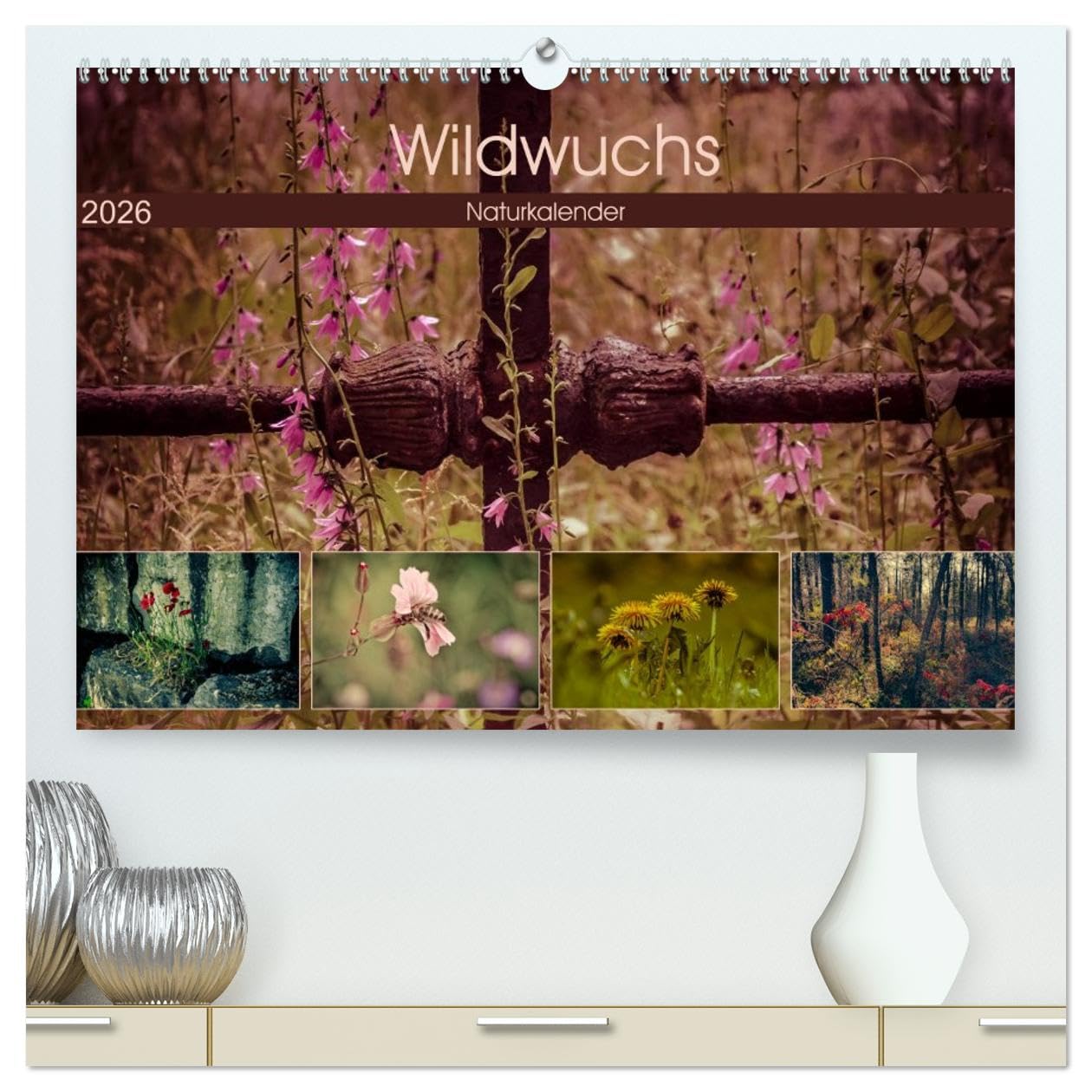 Wildwuchs 2026 (hochwertiger Premium Wandkalender 2026 DIN A2 quer), Kunstdruck in Hochglanz: Wilde Pflanzenschönheiten begleiten durch das ganze Jahr. (CALVENDO Natur)