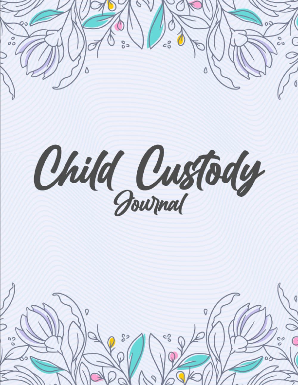 Child Custody Journal Child Custody Battle & Coparenting Log Book Track Evidence