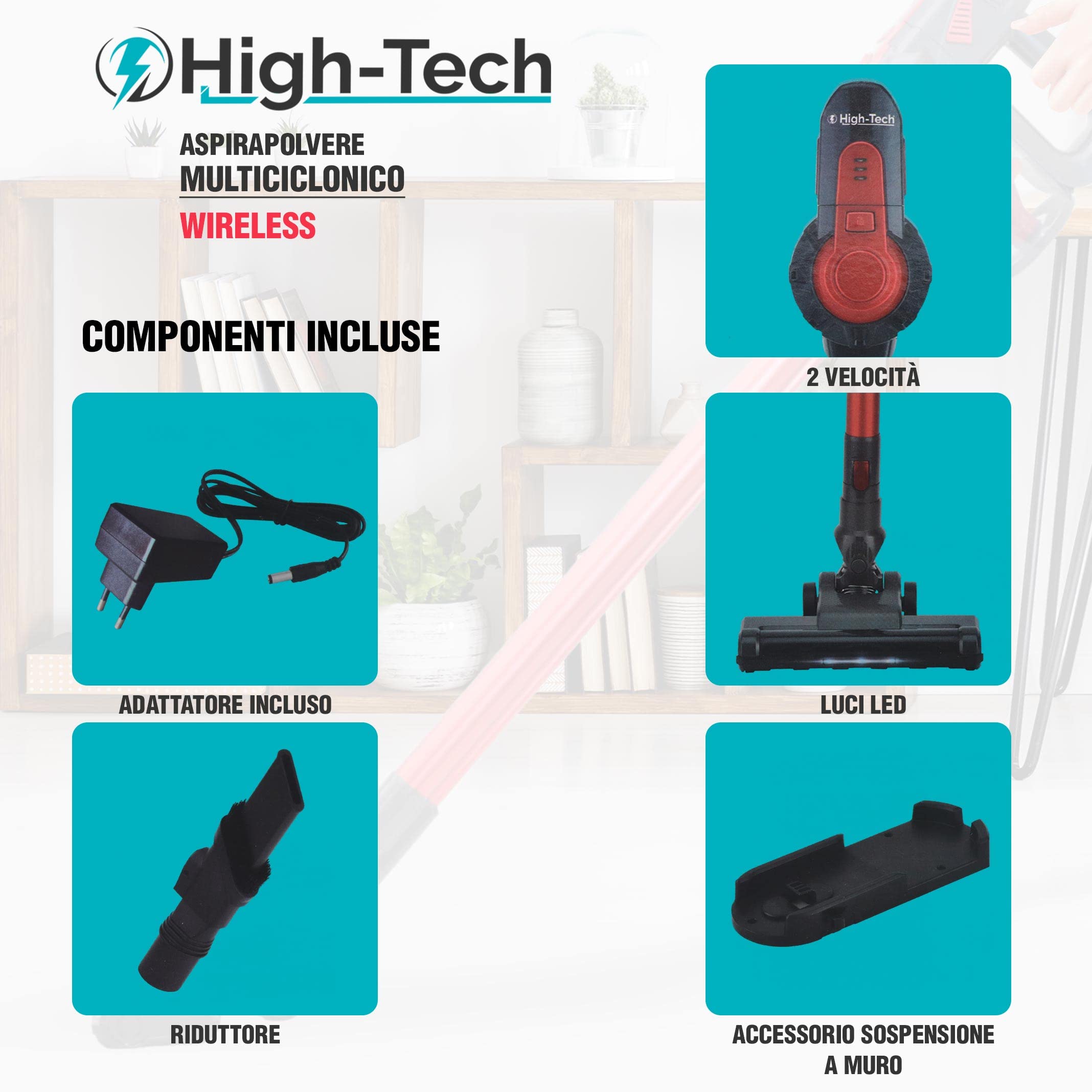 High-Tech ASPIRAPOLVERE MULTICICLONICO WIRELESS DA 120 W