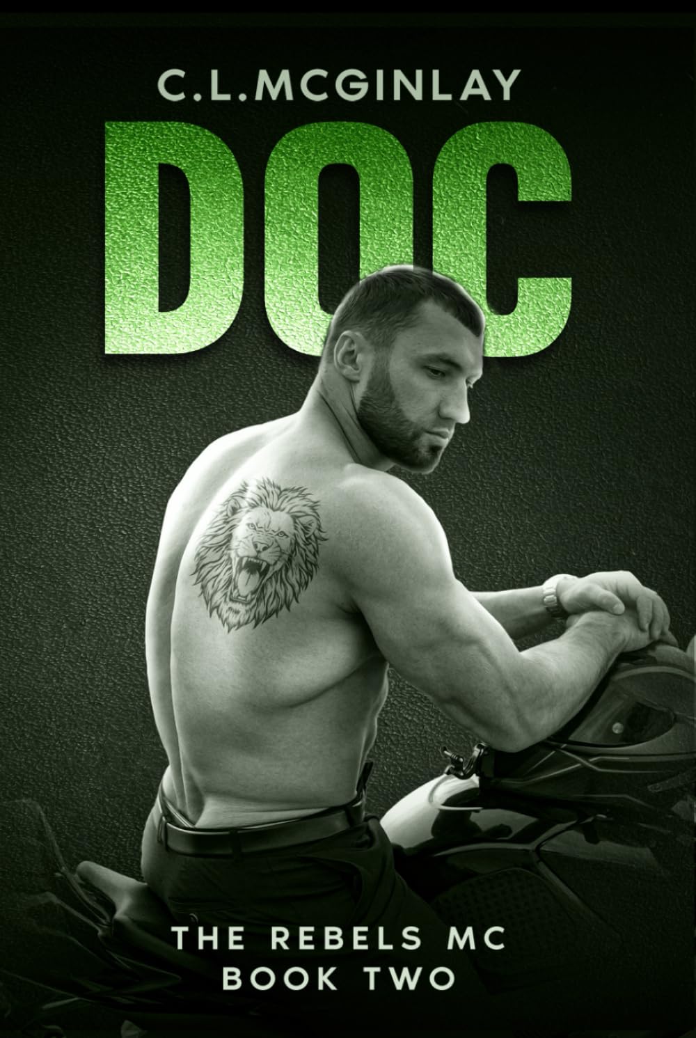 Doc: An MC Secret Romance (The Rebel's MC)