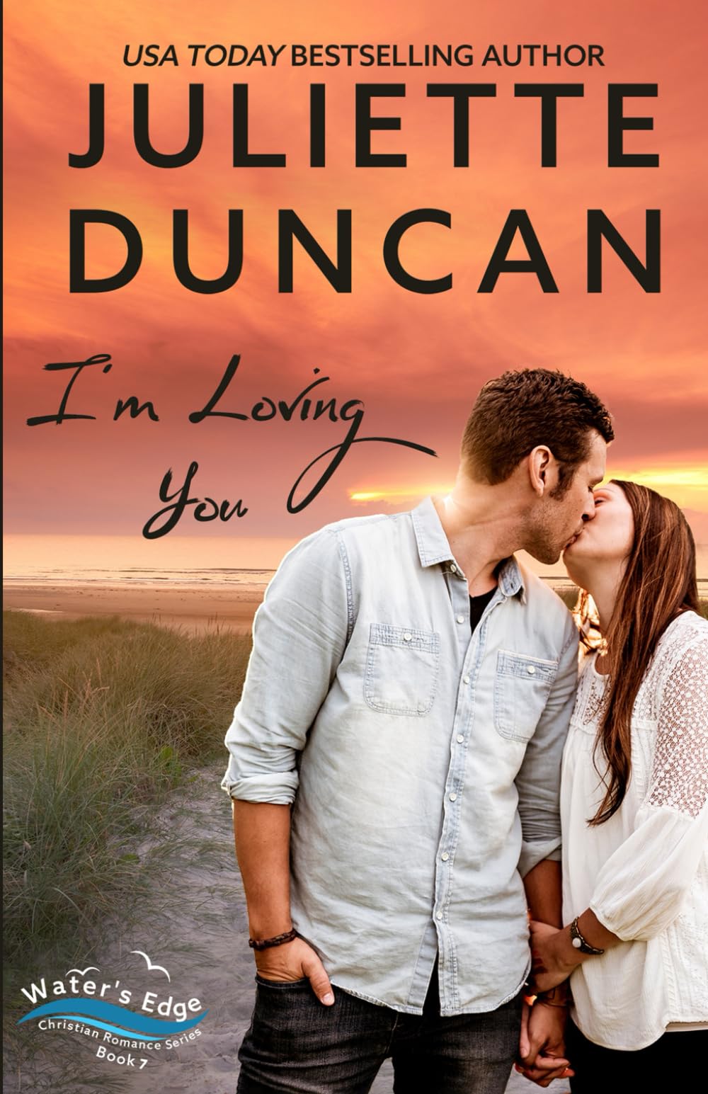 I'm Loving You: A Christian Romance (Water’s Edge Christian Romance Series)