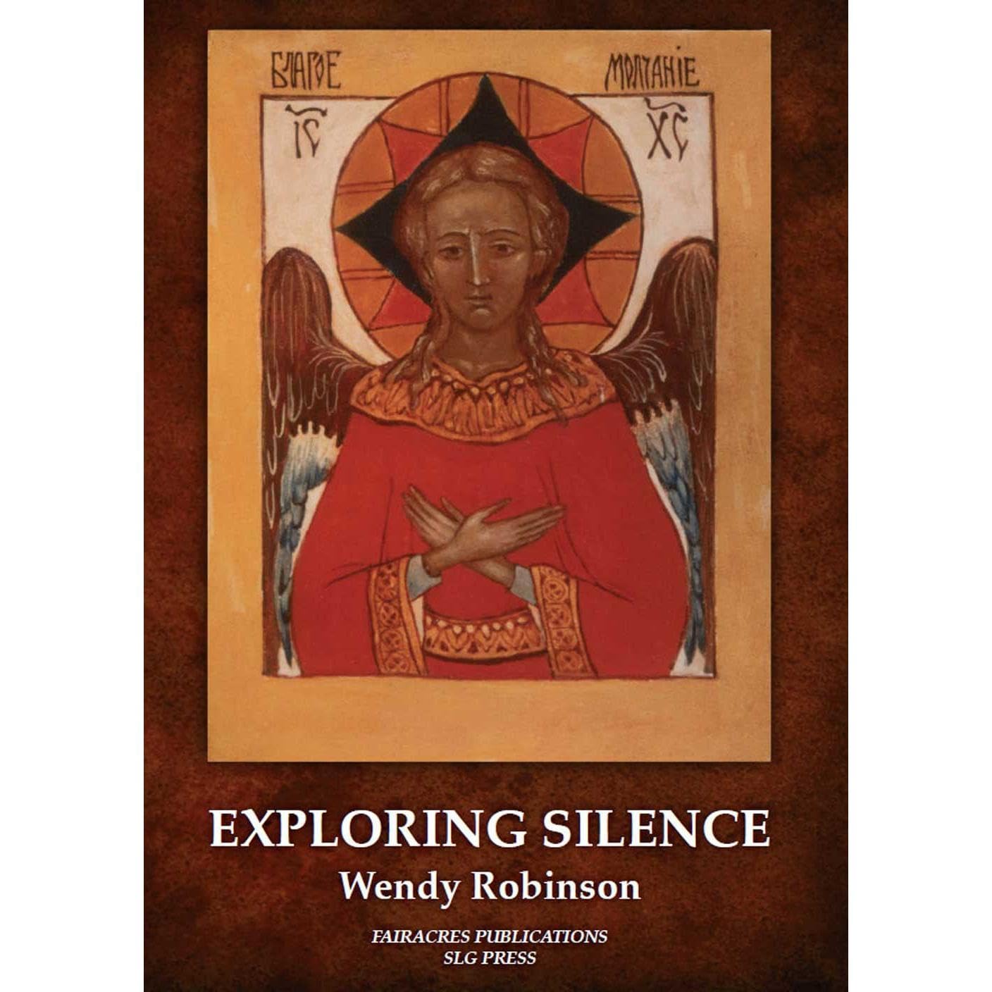 Exploring Silence (Fairacres Publications)