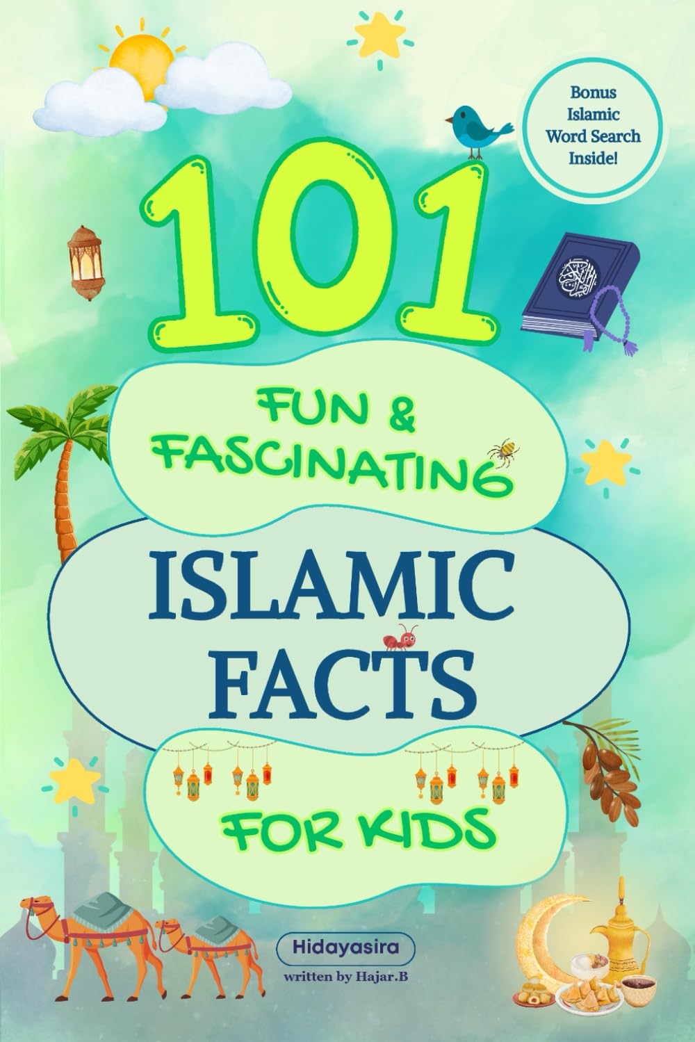 101 Fun & Fascinating Islamic Facts for Kids