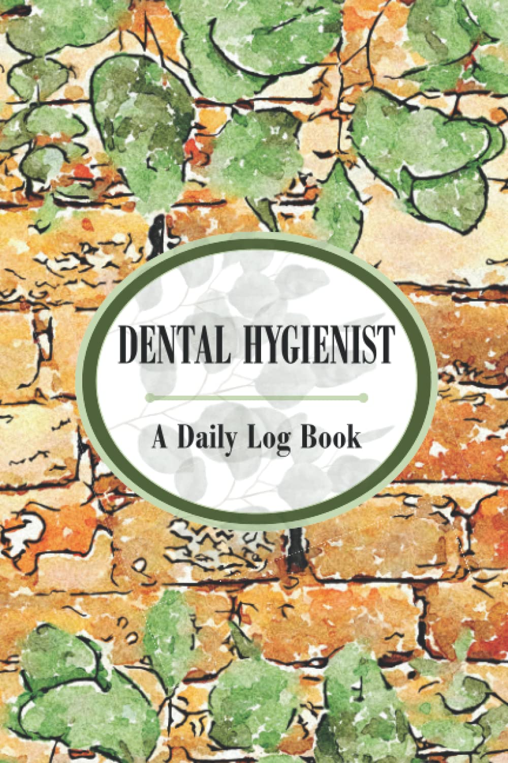 Dental Hygienist A Daily Log Book