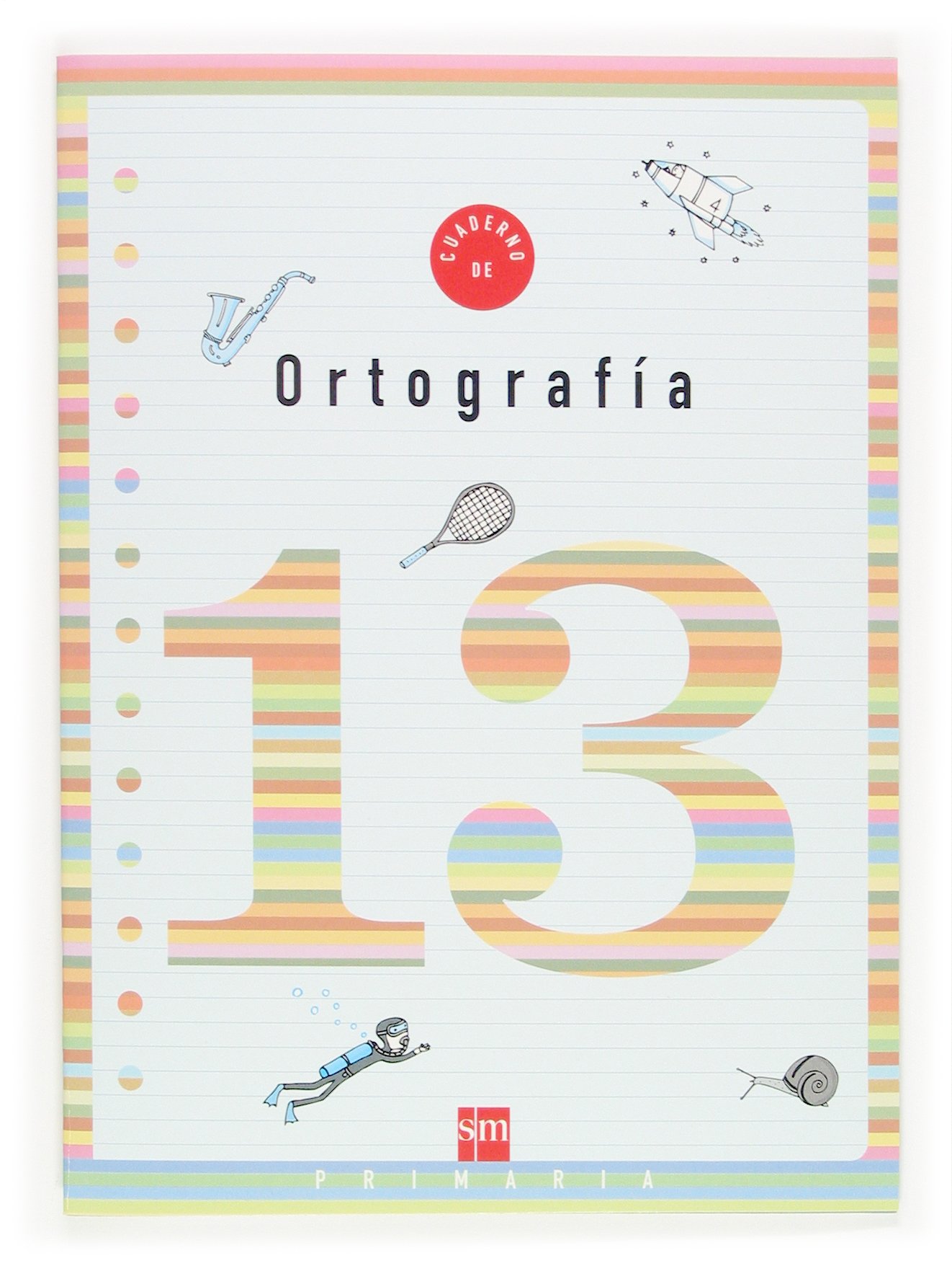 Cuaderno 13 de ortografía. 5 Primaria - 9788467505733