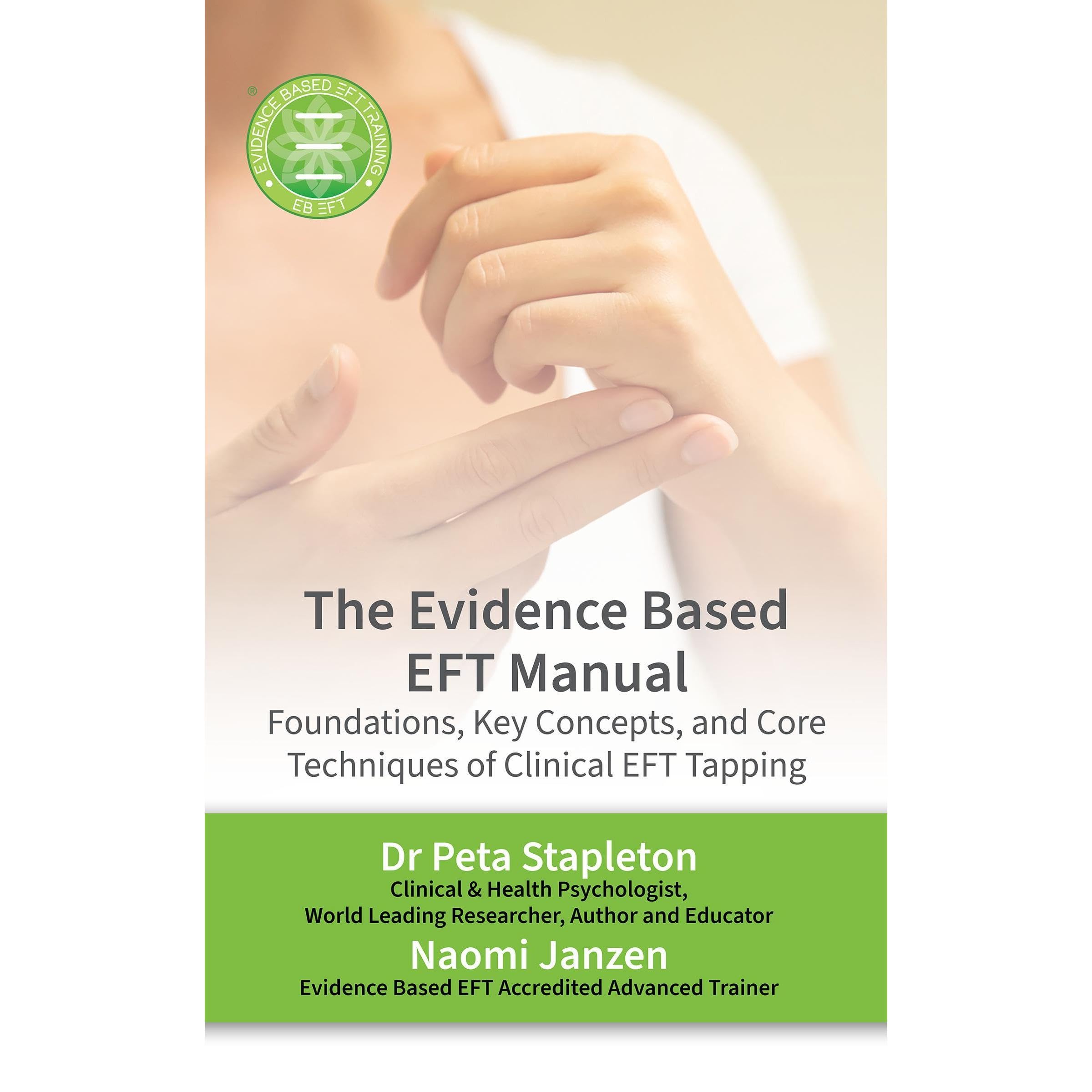 The Evidence Based EFT Manual