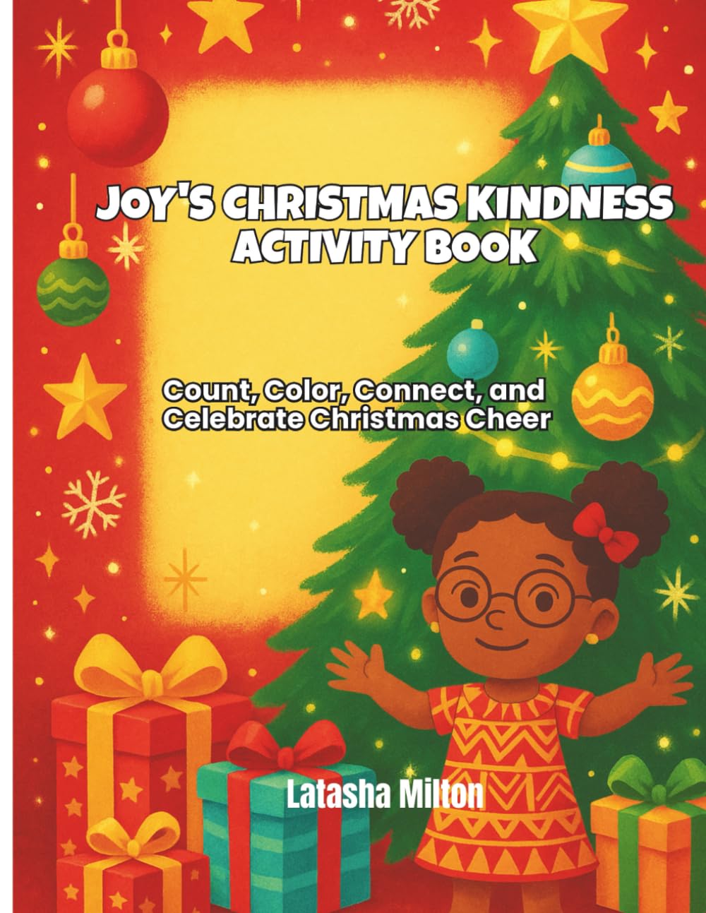 Joy's Christmas Kindness Activity Book: Count, Color, Connect, and Celebrate Christmas Cheer