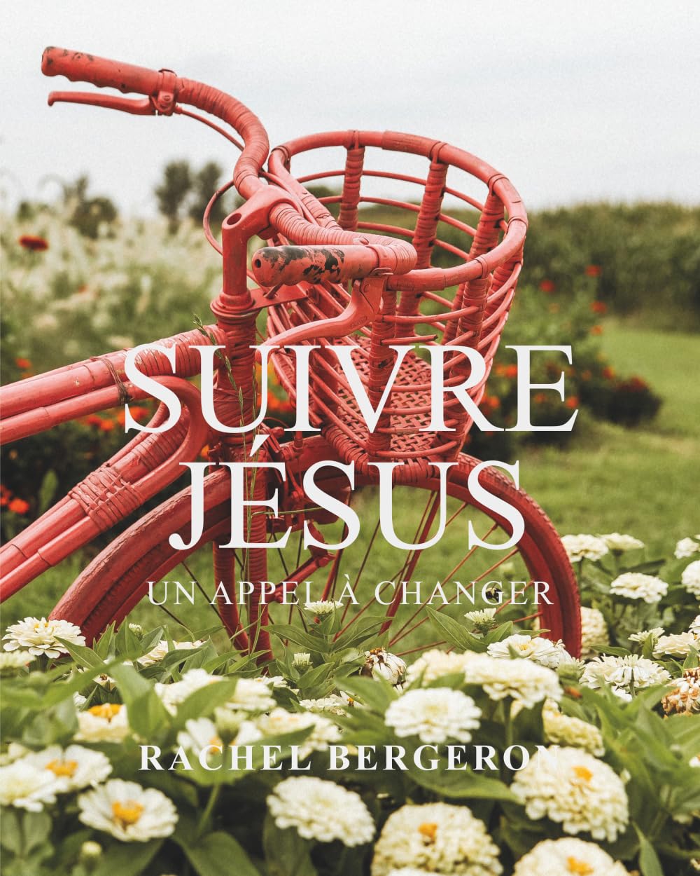 Suivre Jésus: Un appel à changer