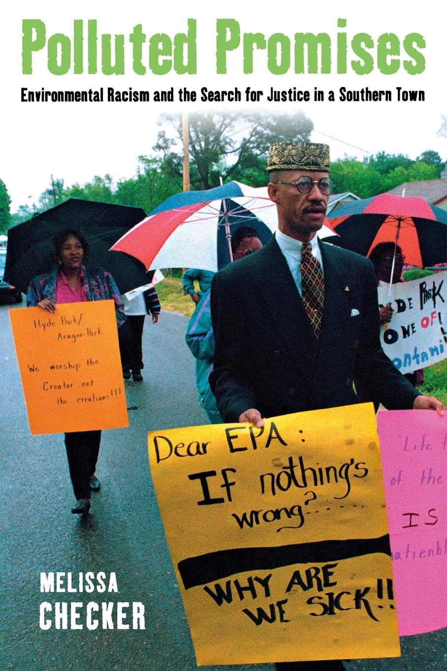 Polluted Promises: Environmental Racism and the Search for Justice in a Southern Town