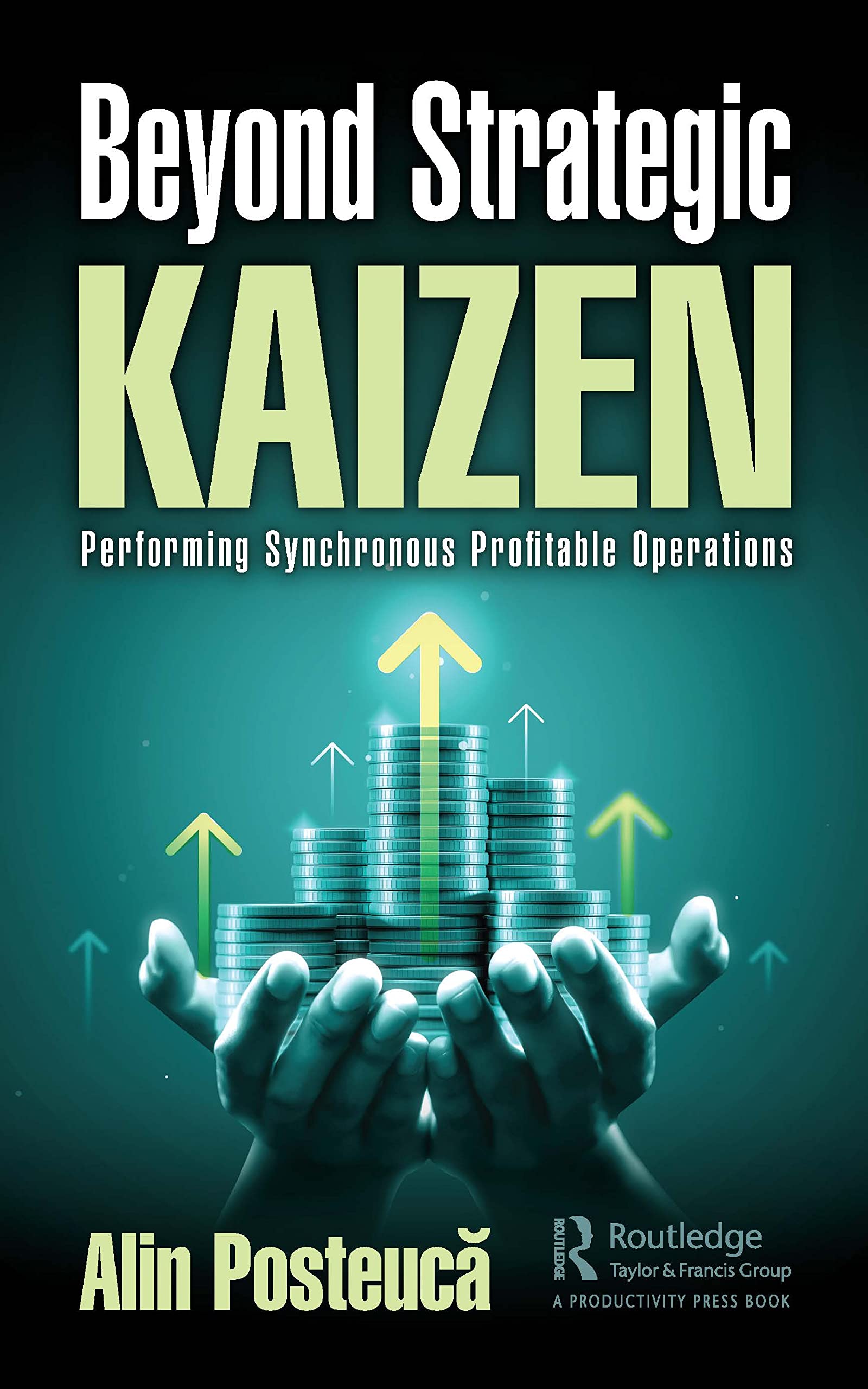 Buy Beyond Strategic Kaizen: Performing Synchronous Profitable Operations — BookShops.in