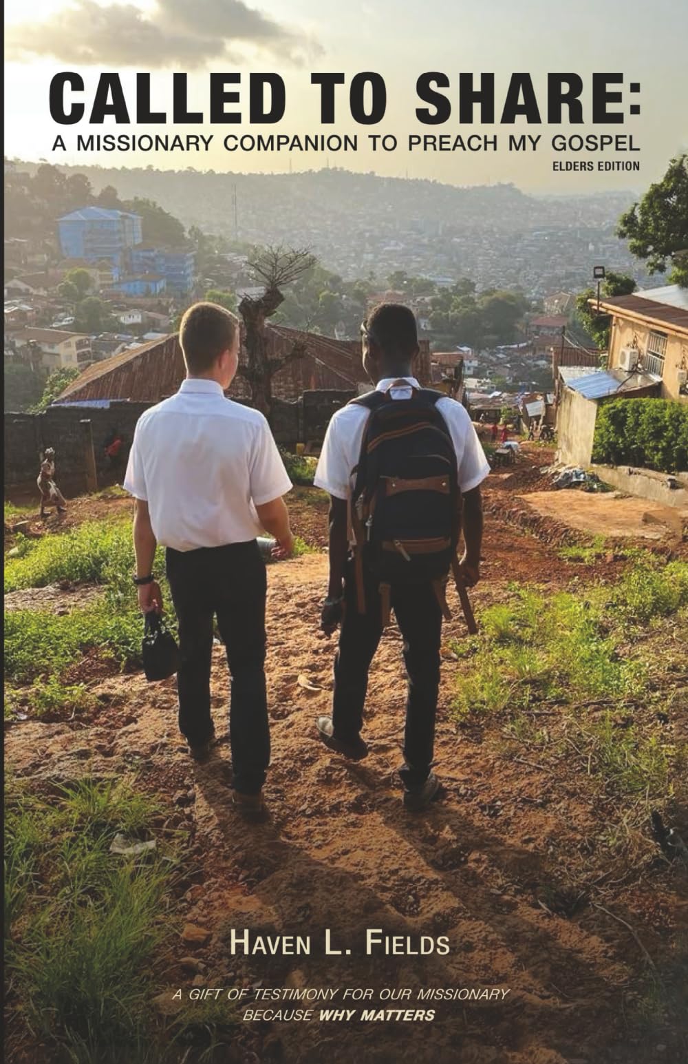 Called to Share: A Missionary Companion to Preach My Gospel: Elders Edition