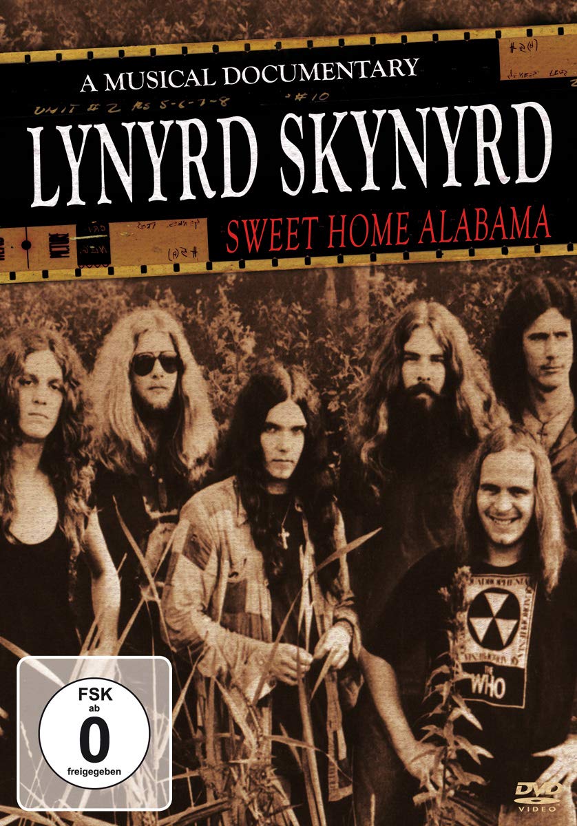 Lynyrd Skynyrd -Sweet Home Alamaba Music Documentary [DVD]