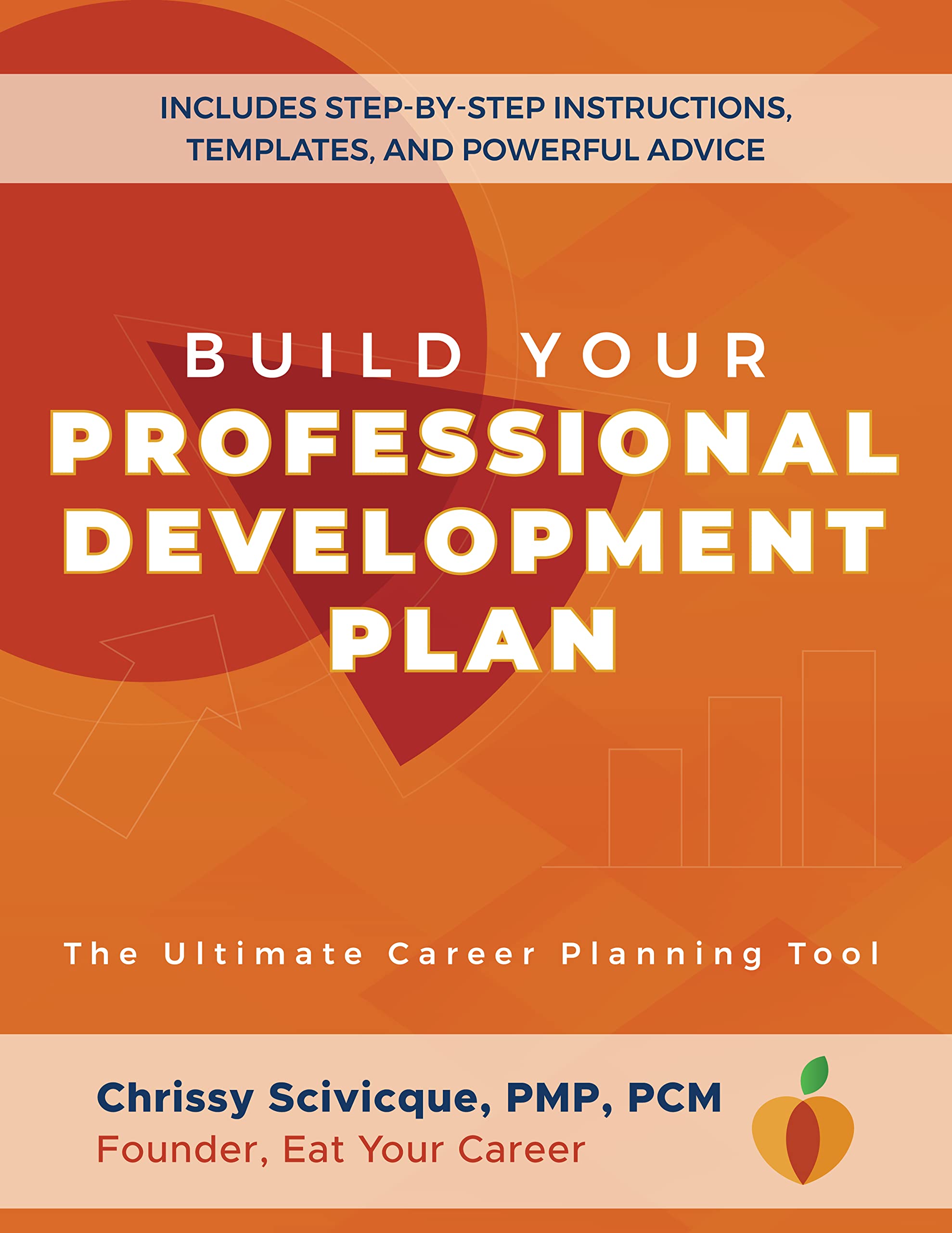 Build Your Professional Development Plan (3rd Edition): The Ultimate Career Planning Tool