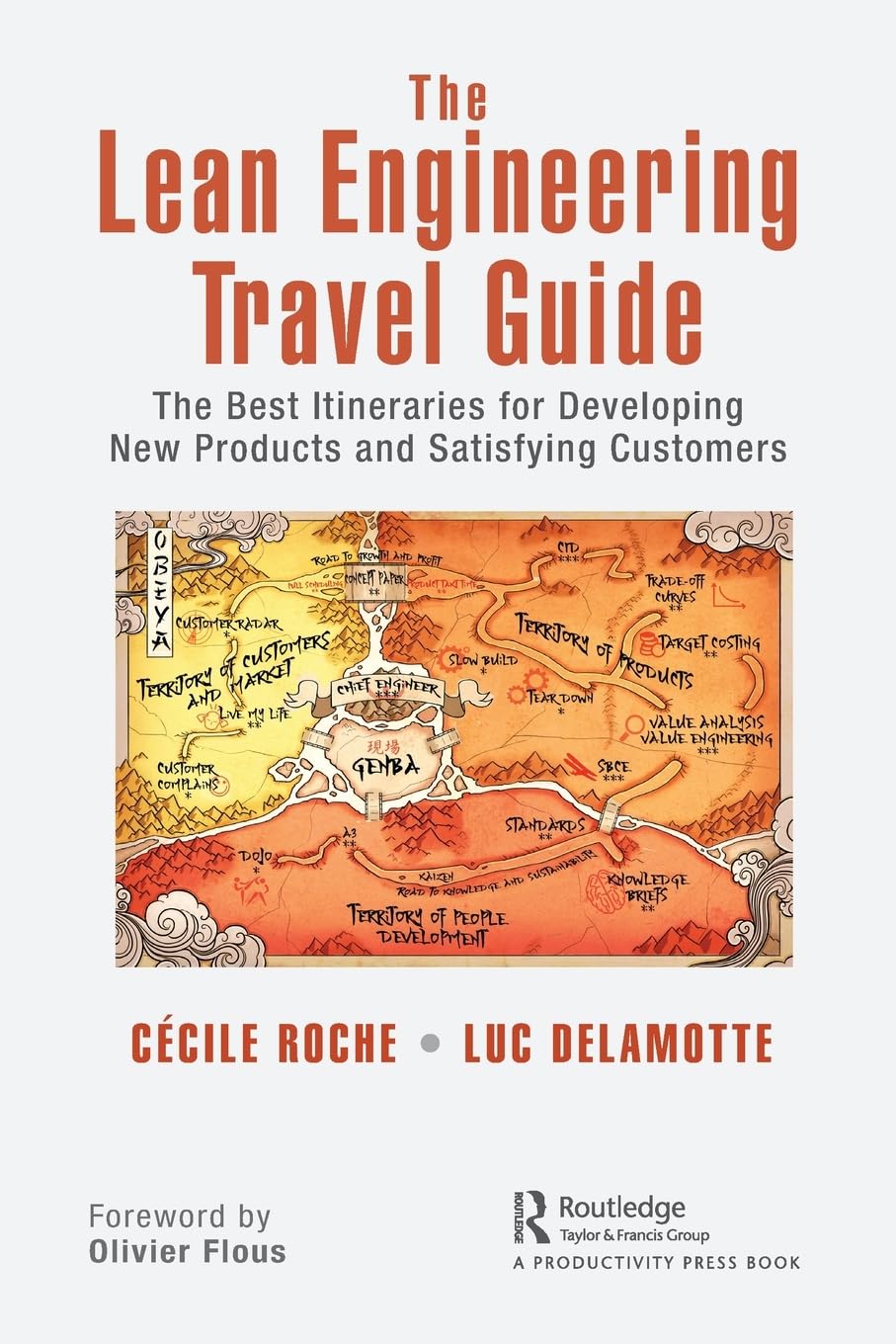 The Lean Engineering Travel Guide: The Best Itineraries for Developing New Products and Satisfying Customers