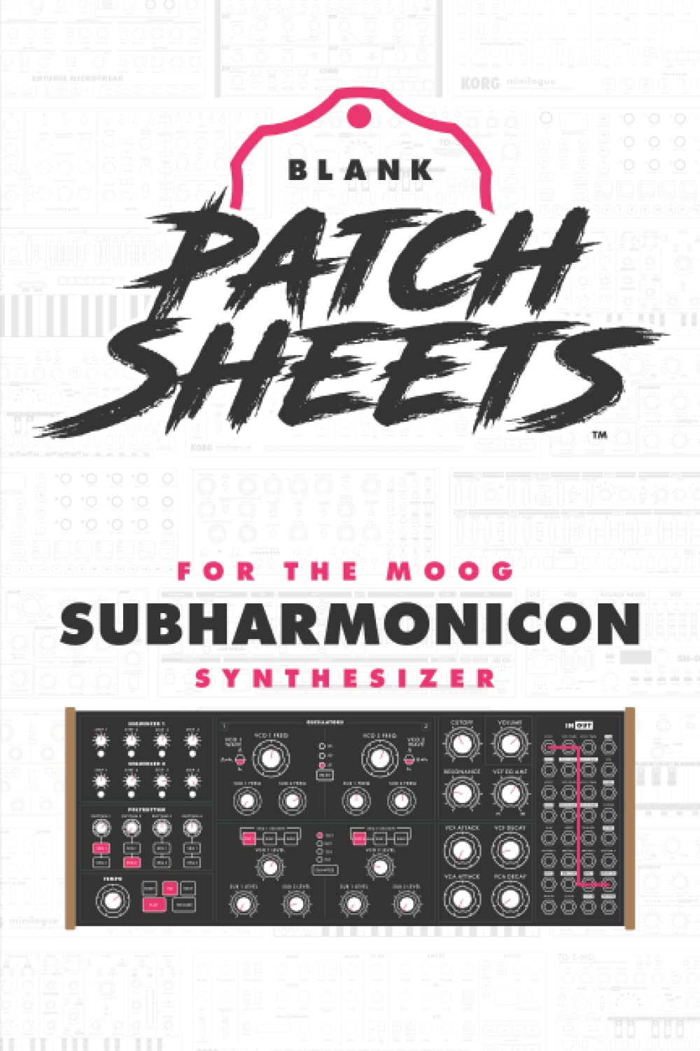 Moog Subharmonicon Blank Patch Sheets Notebook: Become a more organized songwriter with this Blank Patch Sheet notebook so you can spend more time creating and less time forgetting.