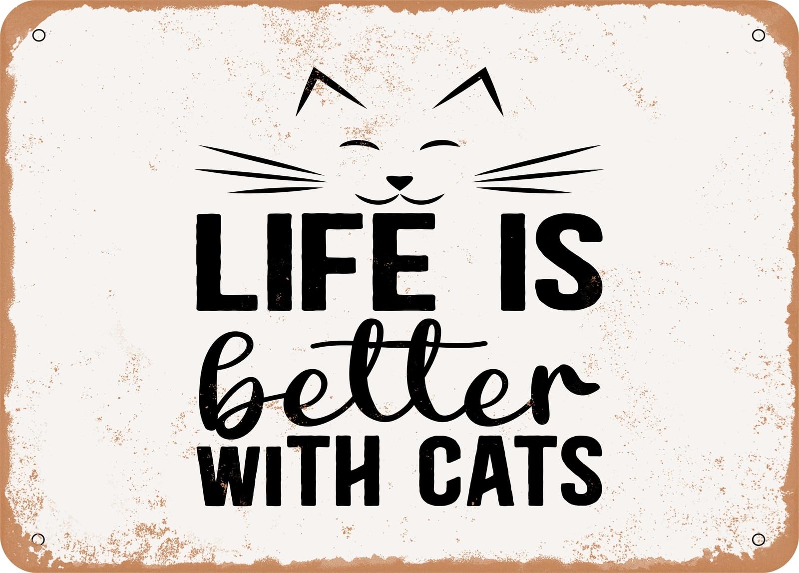 Metal Sign - Life is Better With Cats - Vintage Look Sign home decor