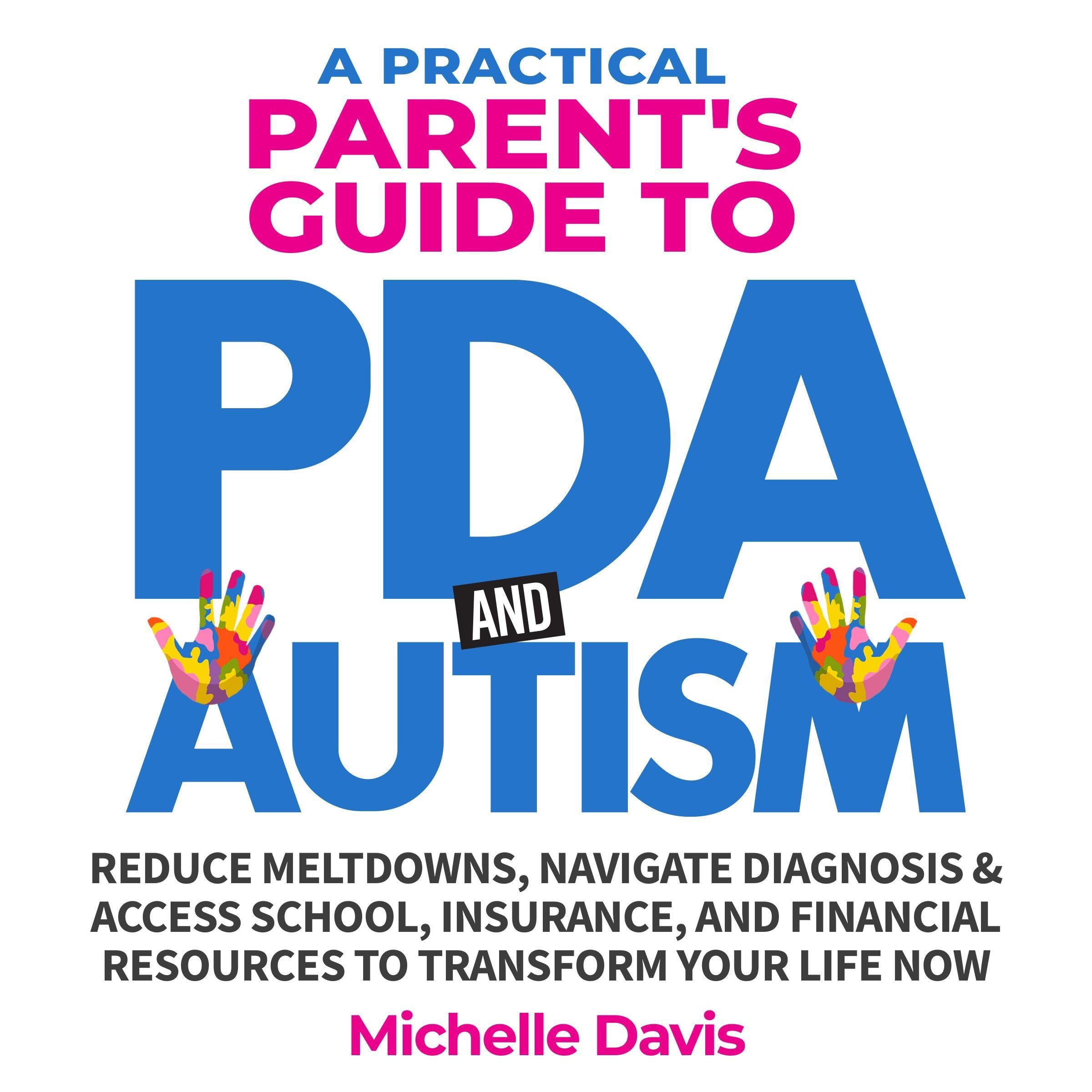 A Practical Parent's Guide to PDA and Autism