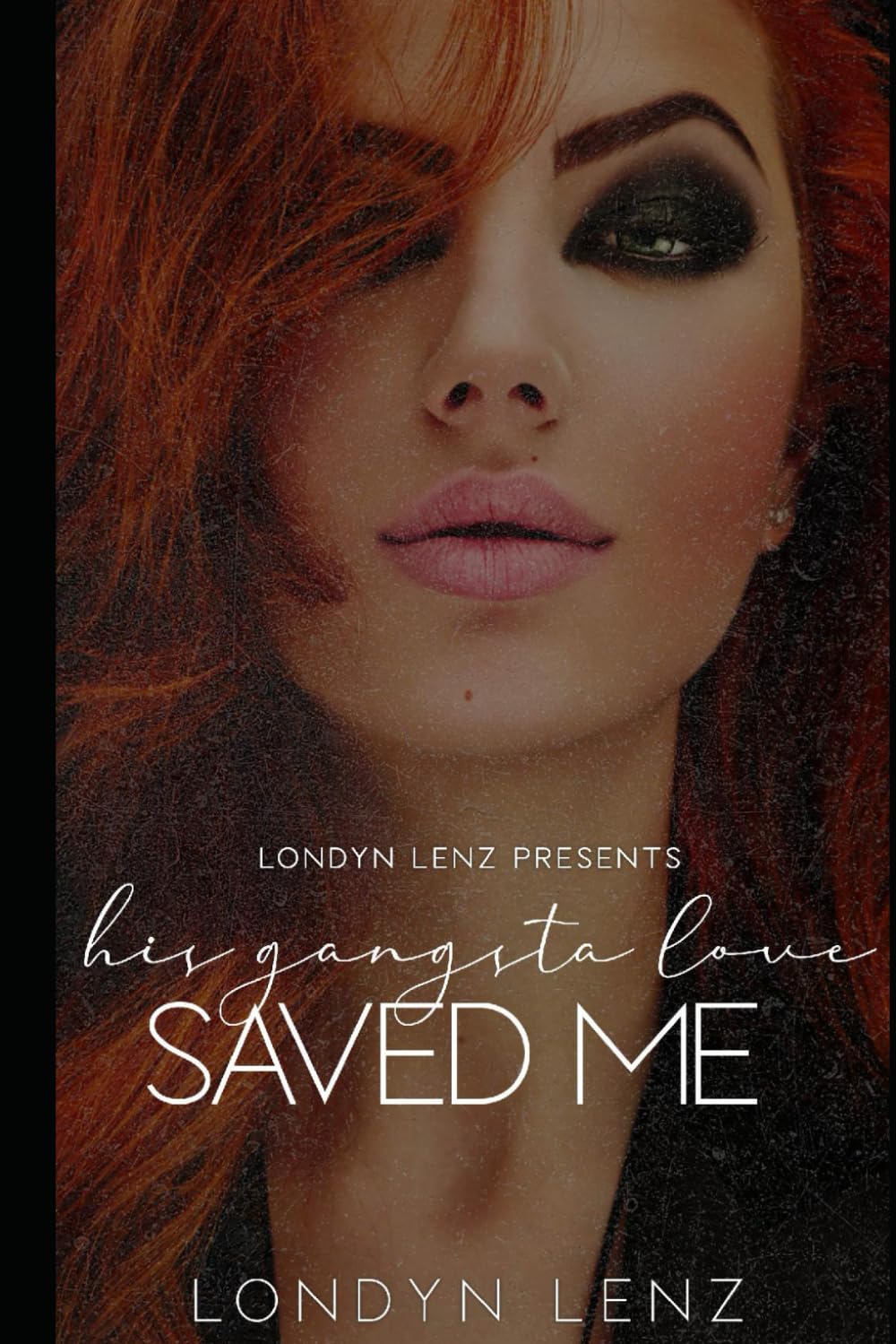 His Gangsta Love Saved Me