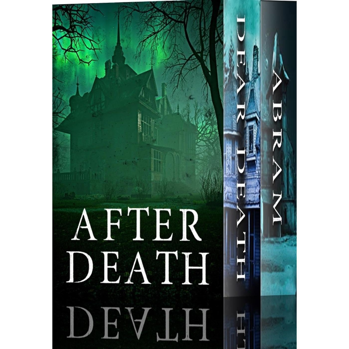 After Death: A Riveting Haunted House Mystery Boxset