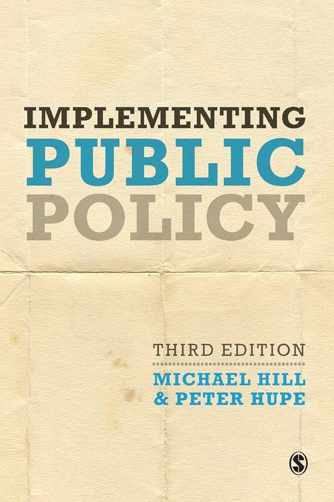 Implementing Public Policy: An Introduction to the Study of