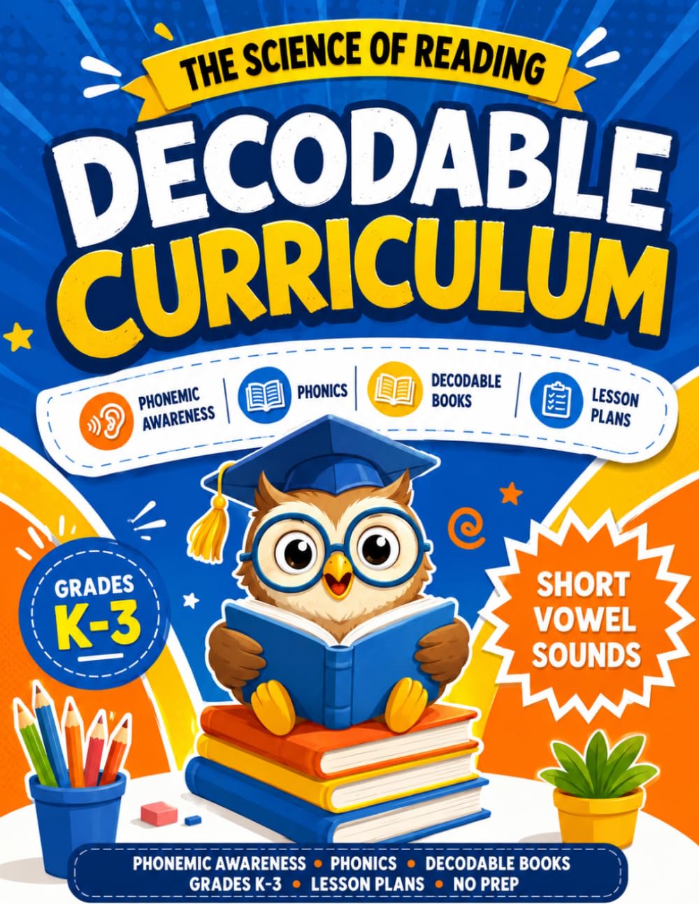 The Science of Reading Decodable Curriculum: Phonemic Awareness, Decodable Reade