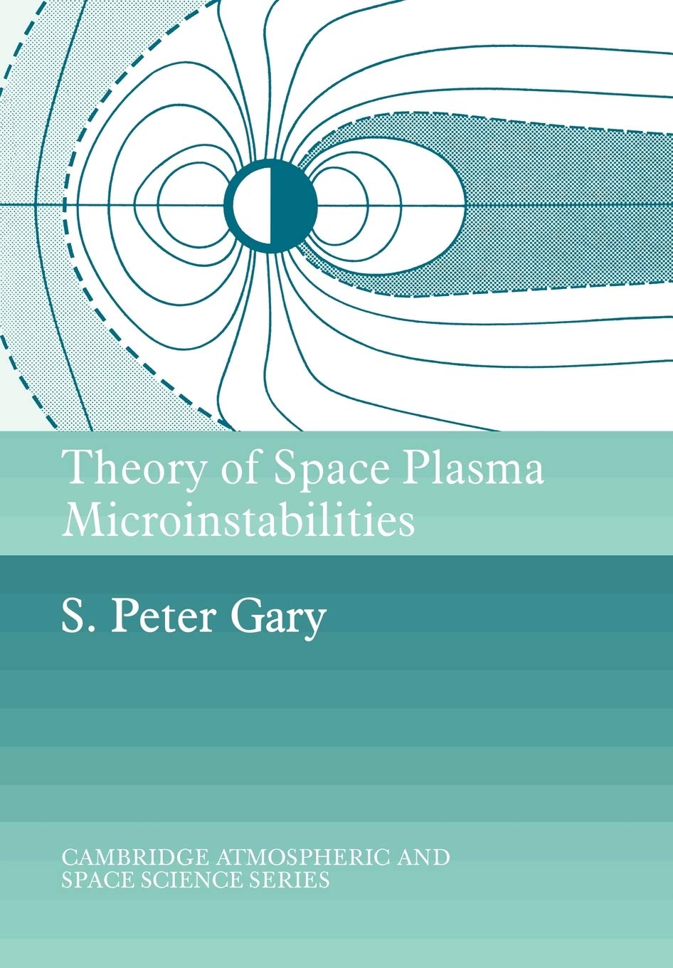Theory of Space Plasma Microinstblt (Cambridge Atmospheric and Space Science Series)