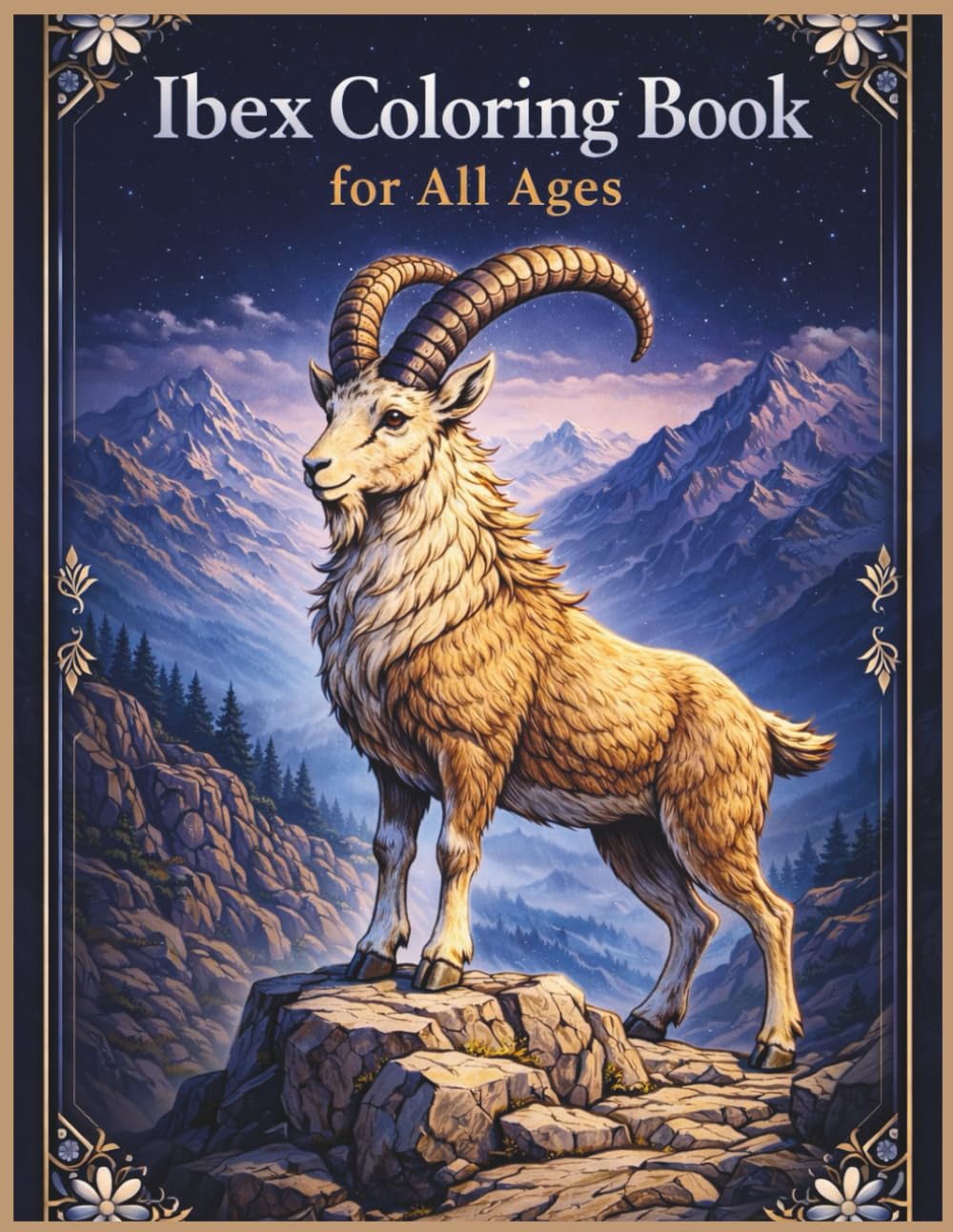 Ibex Coloring Book for All Ages: Realistic, Cute & Relaxing Mountain Animal Designs for Kids, Teens and Adults: 50 Detailed and Easy-to-Color Pages ..