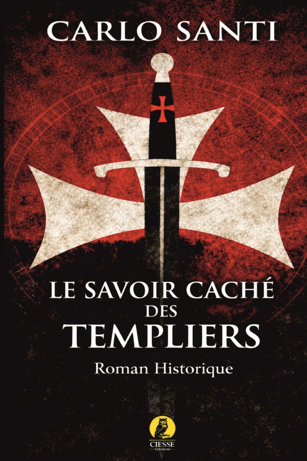 Le Savoir Caché des Templiers (Estero)