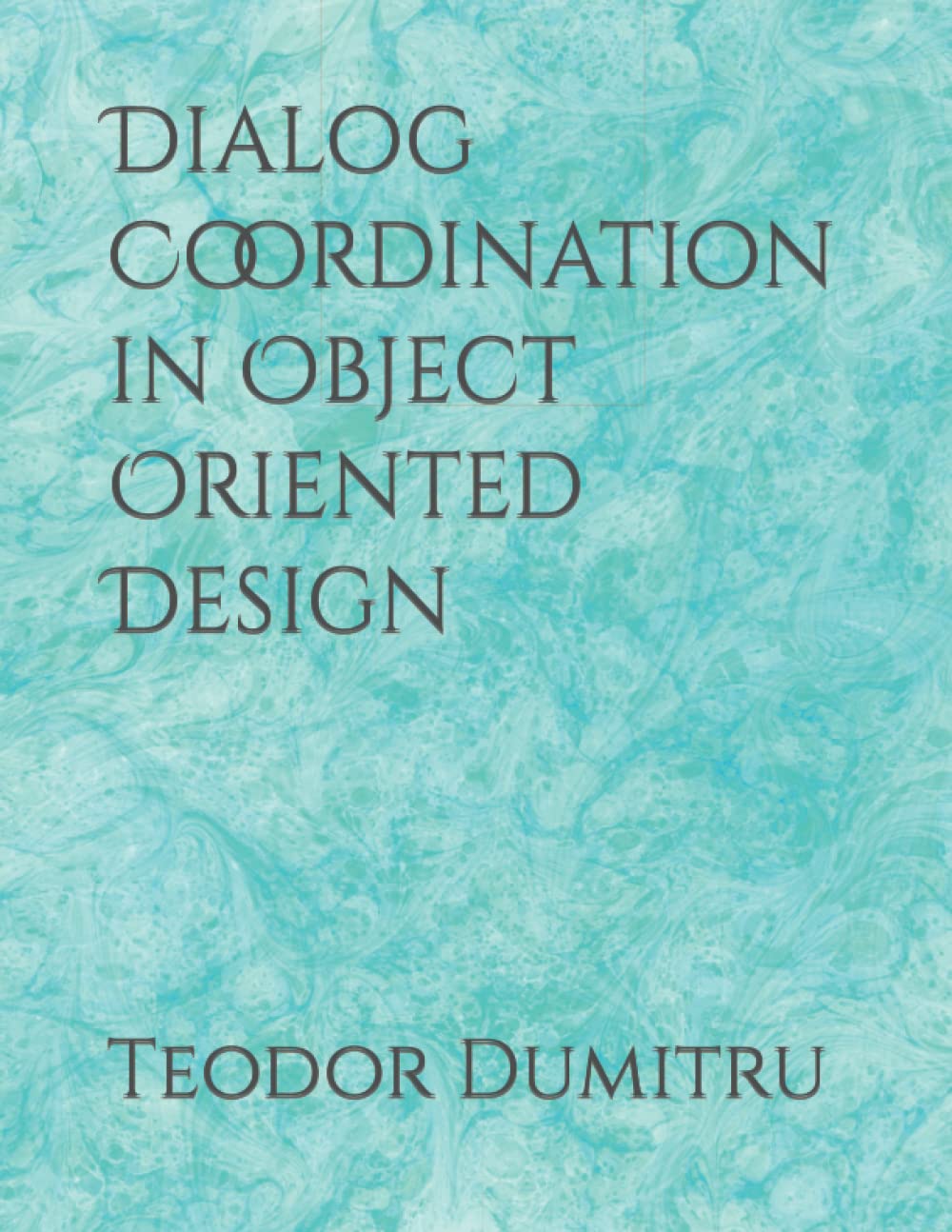 Dialog Coordination in Object Oriented Design